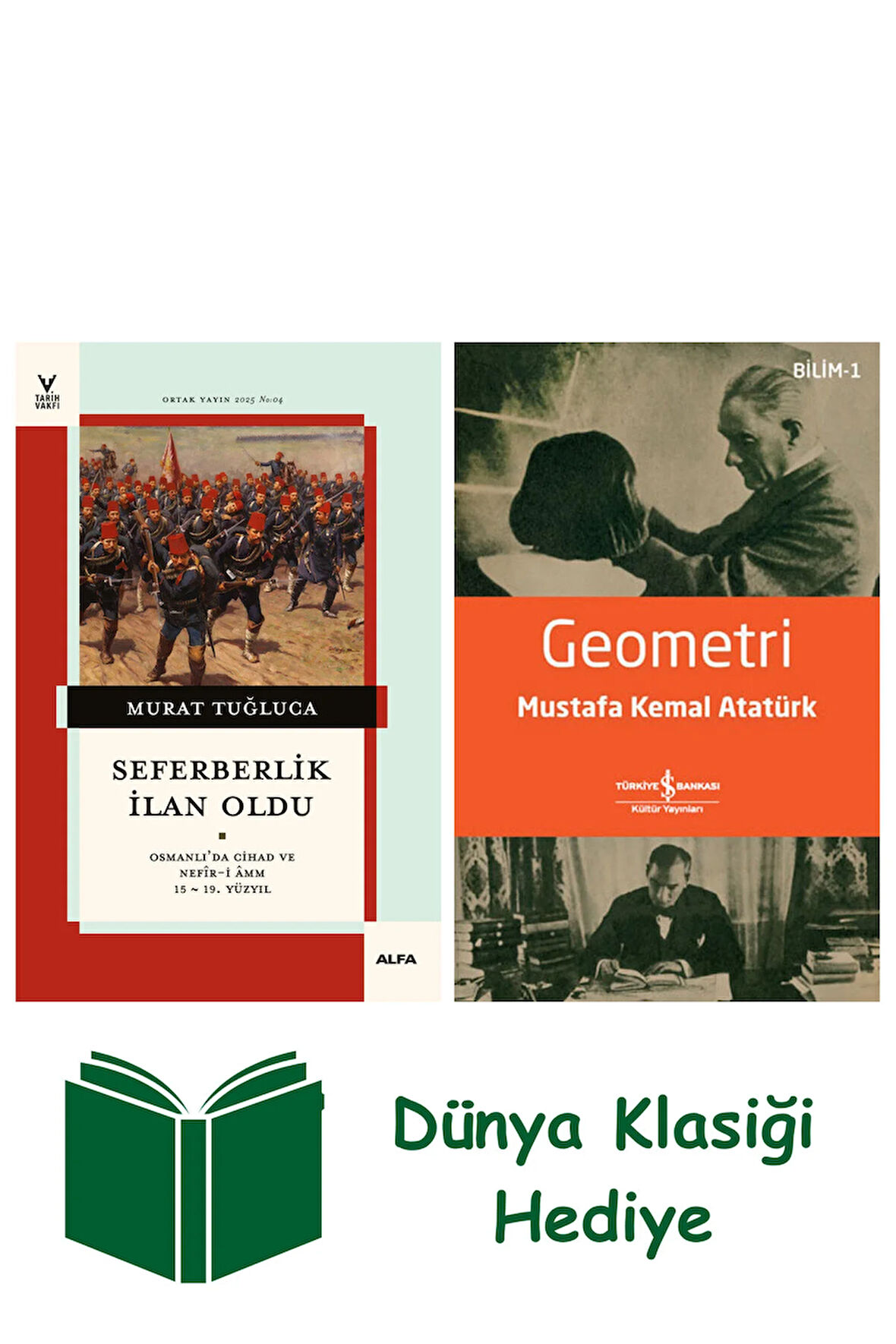Seferberlik İlan Oldu + Geometri + Dünya Klasiği Hediye