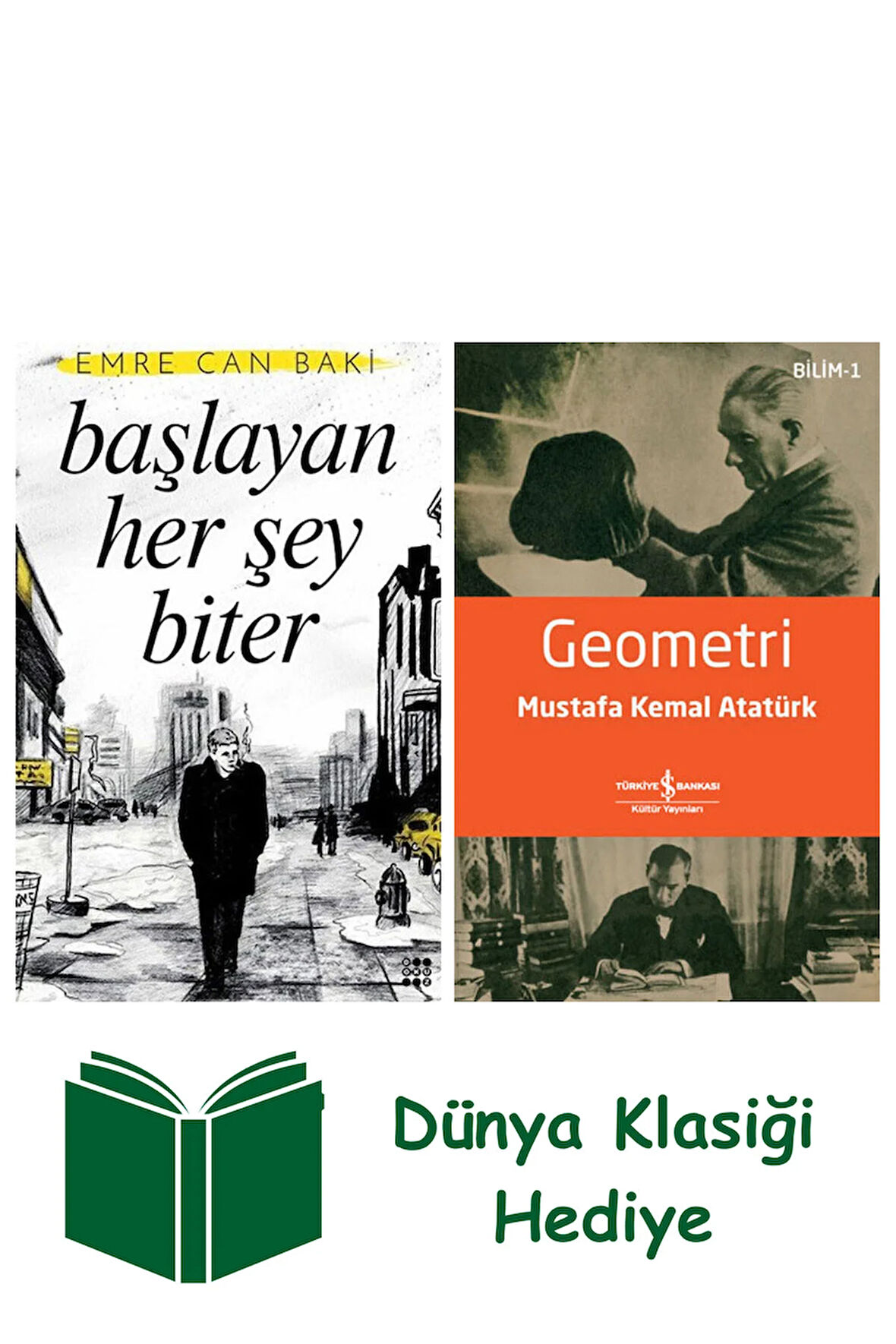 Başlayan Her Şey Biter + Geometri + Dünya Klasiği Hediye