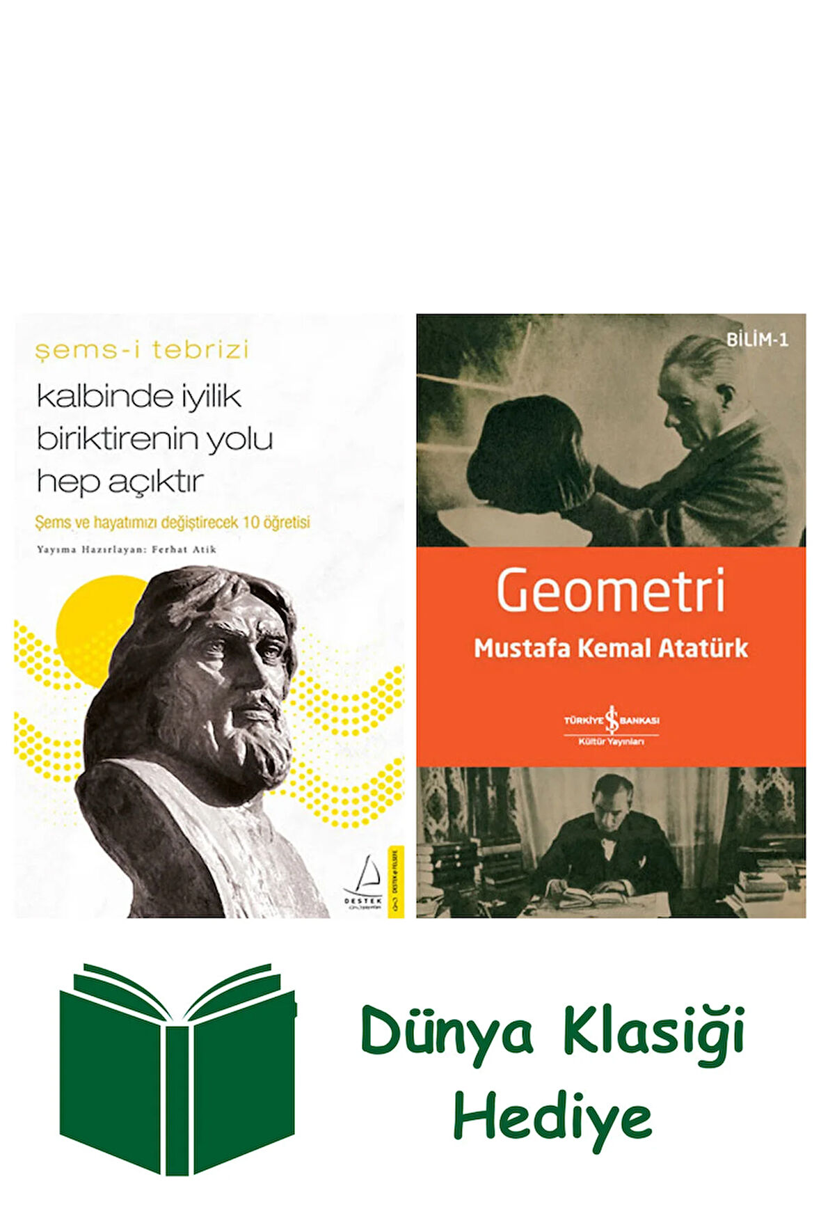 Kalbinde İyilik Biriktirenin Yolu Hep Açıktır + Geometri + Dünya Klasiği Hediye