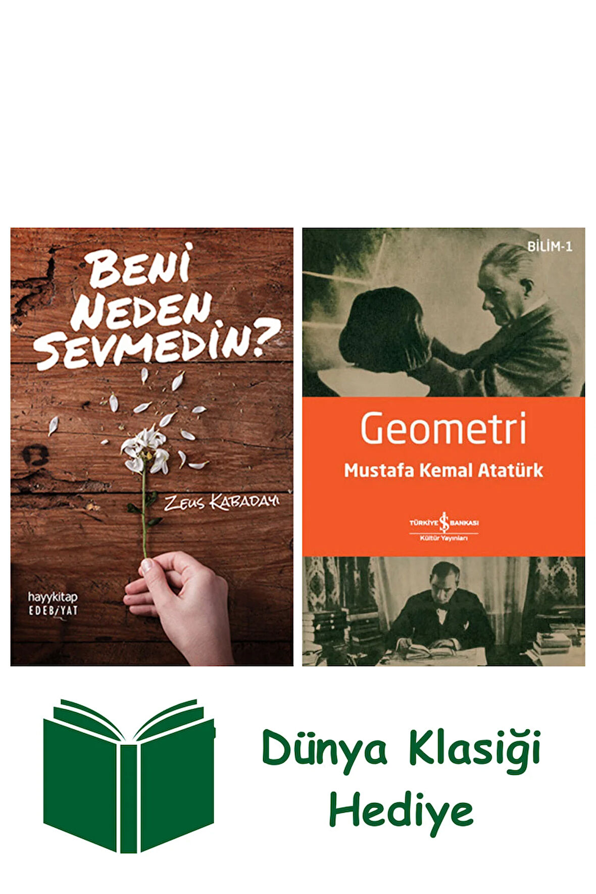 Beni Neden Sevmedin? + Geometri + Dünya Klasiği Hediye