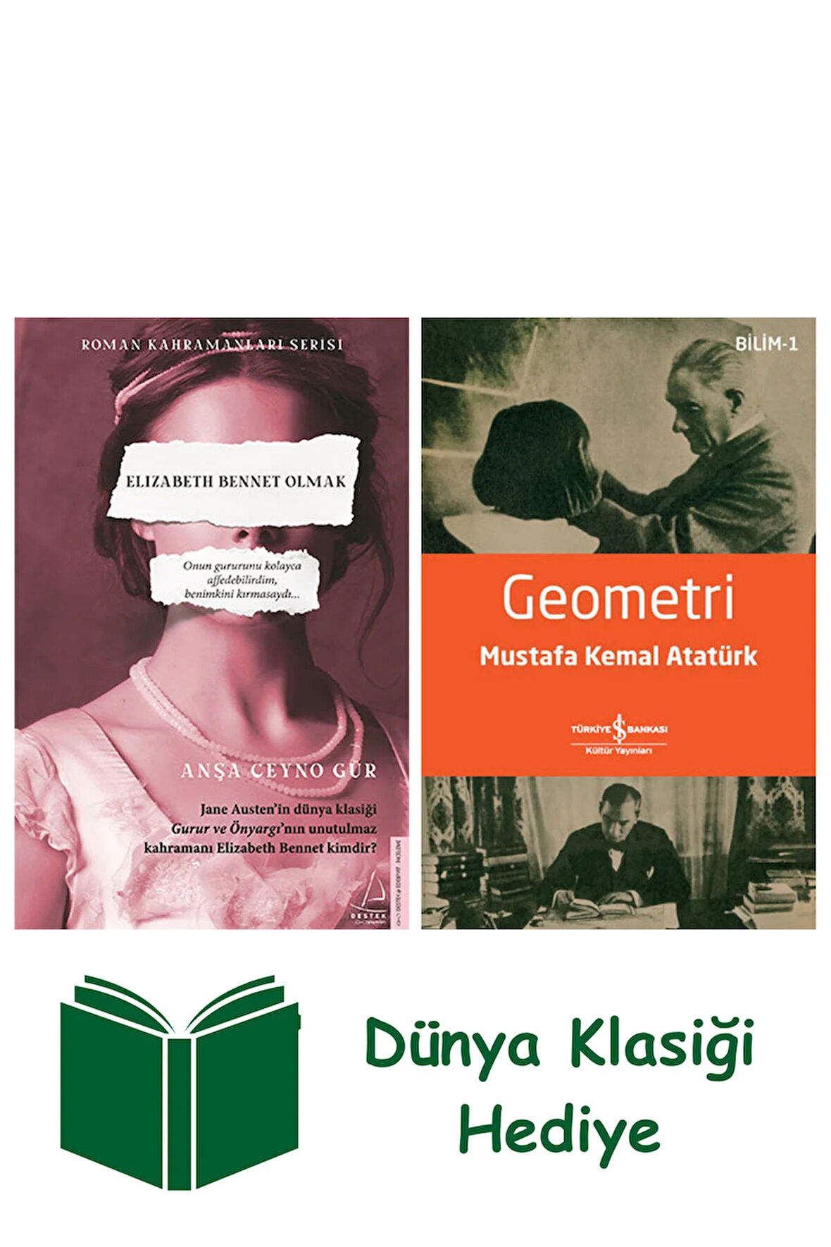 Elizabeth Bennet Olmak + Geometri + Dünya Klasiği Hediye