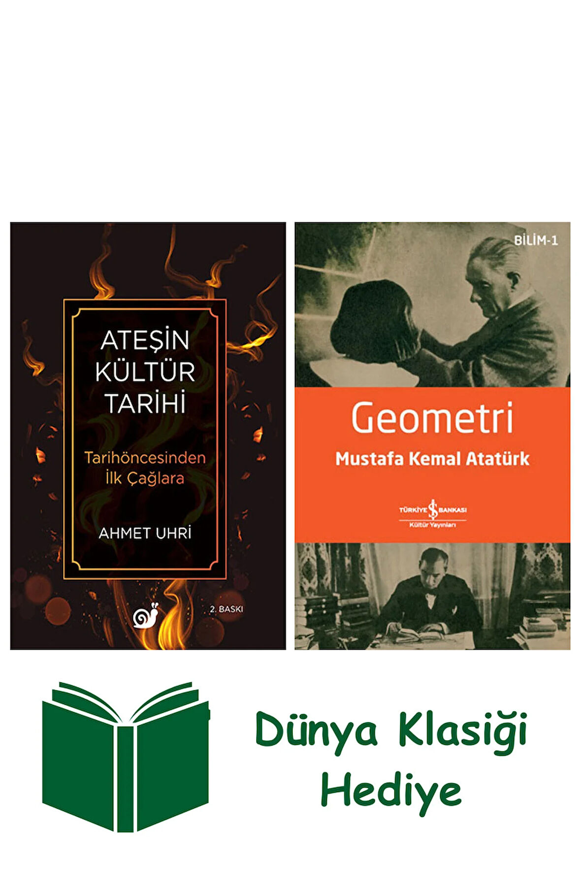 Ateşin Kültür Tarihi + Geometri + Dünya Klasiği Hediye