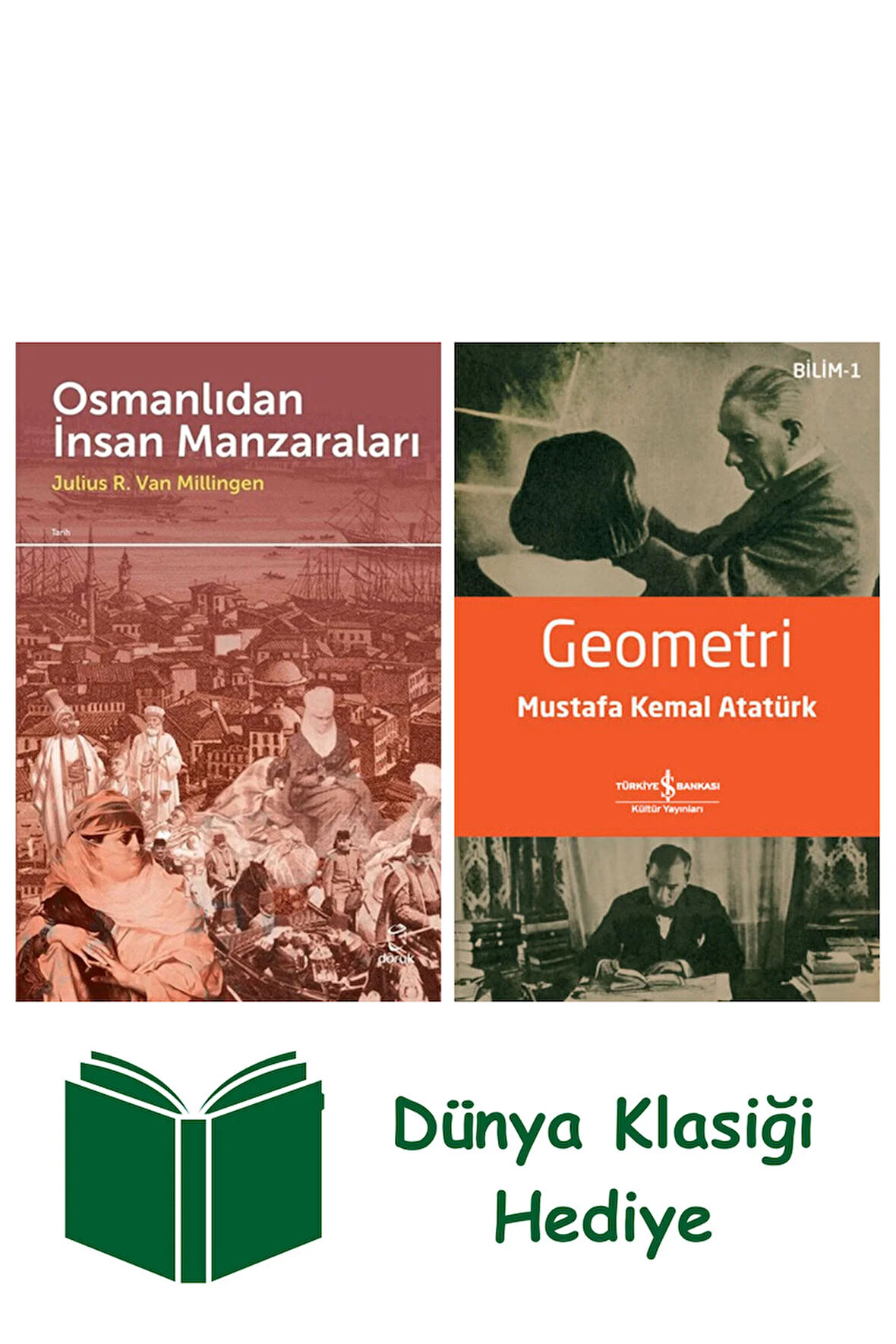 Osmanlıdan İnsan Manzaraları + Geometri + Dünya Klasiği Hediye