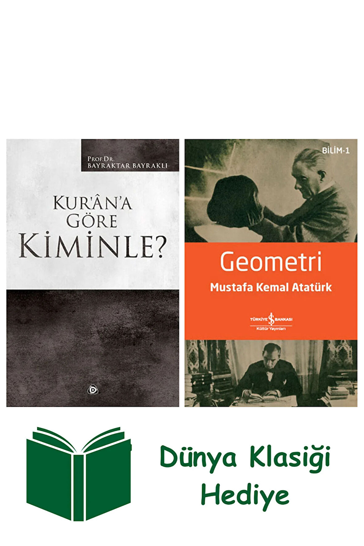 Kur'an'a Göre Kiminle? + Geometri + Dünya Klasiği Hediye