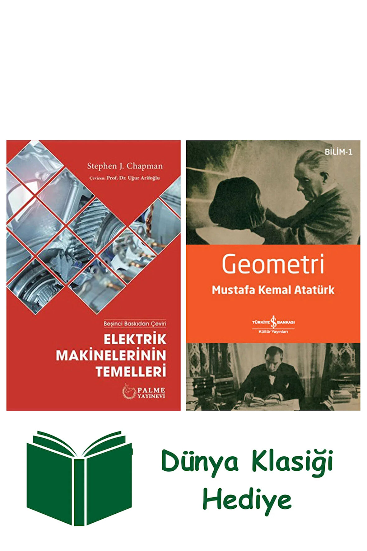 Elektrik Makinelerinin Temelleri + Geometri + Dünya Klasiği Hediye