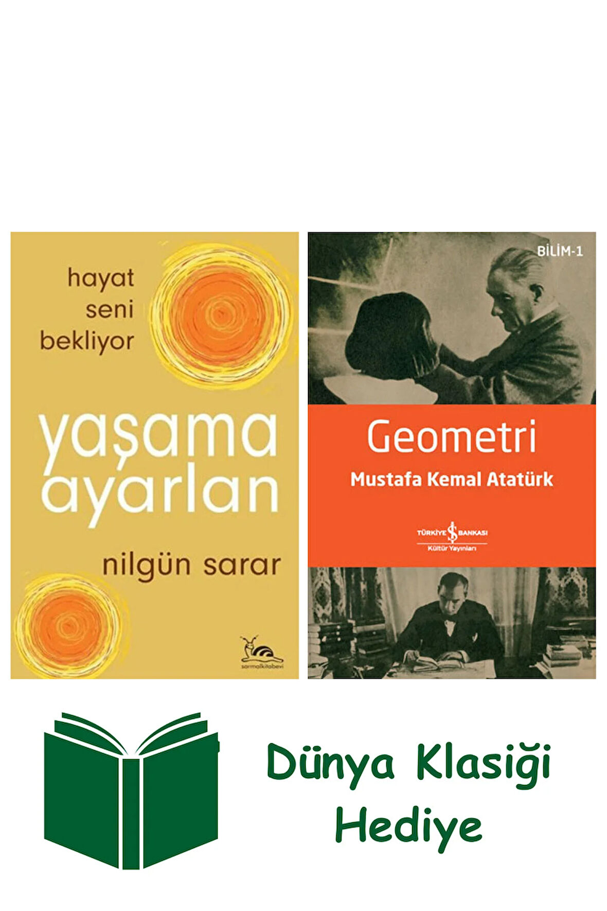 Yaşama Ayarlan - Hayat Seni Bekliyor + Geometri + Dünya Klasiği Hediye