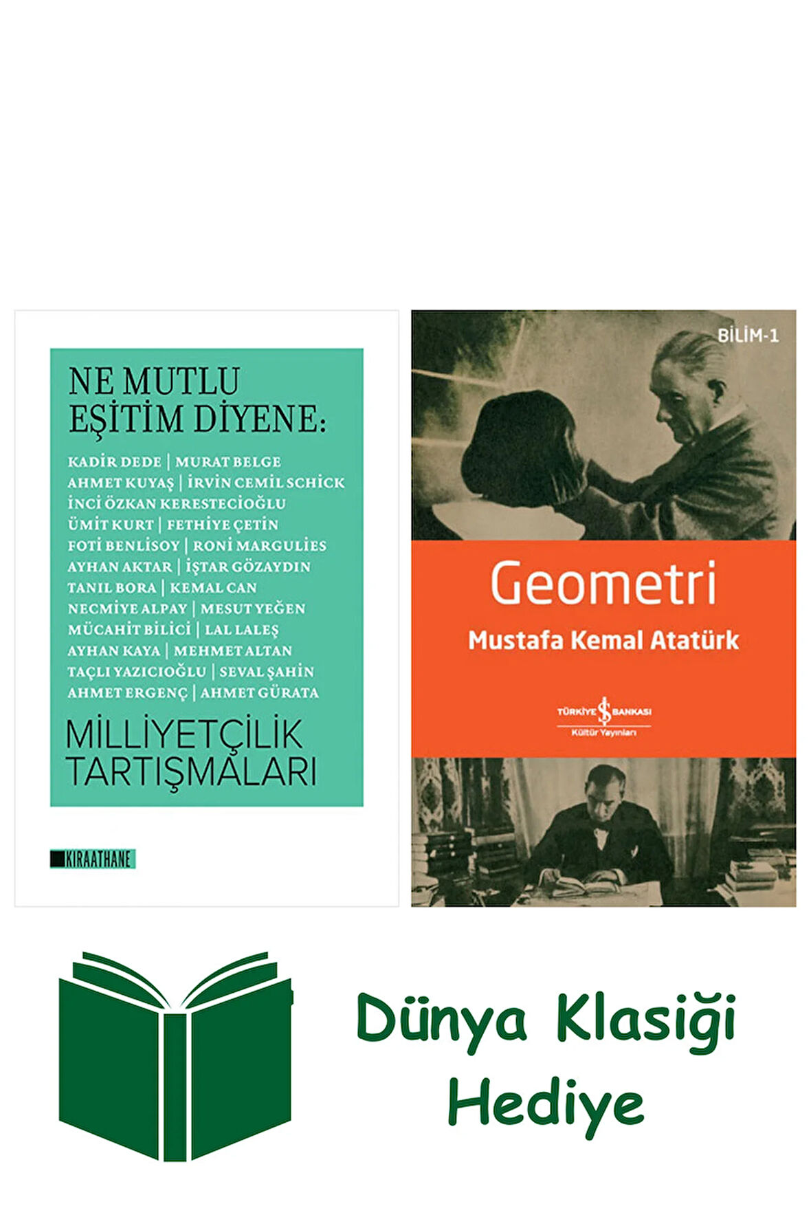 Ne Mutlu Eşitim Diyene : Milliyetçilik Tartışmaları + Geometri + Dünya Klasiği Hediye