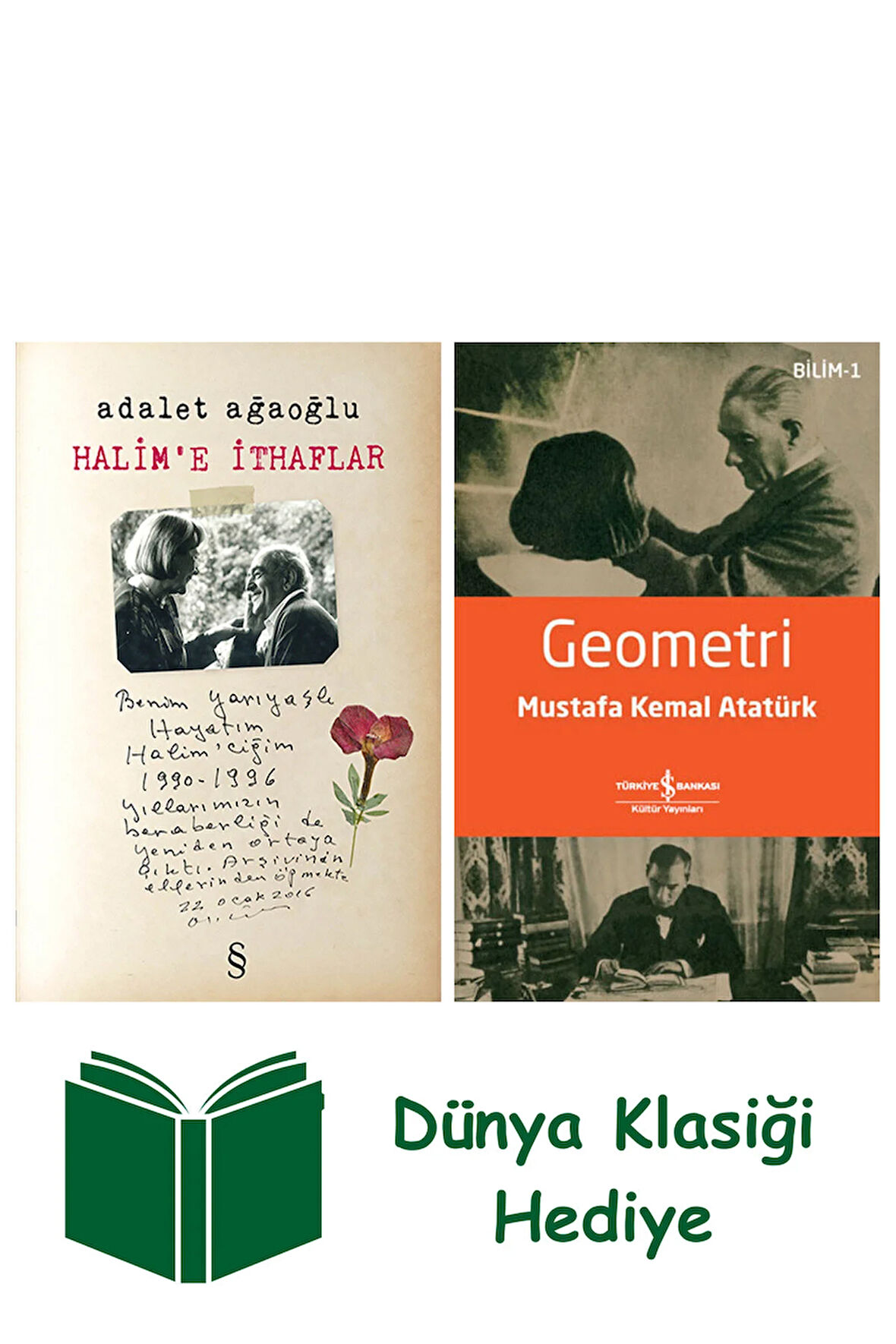 Halim'e İthaflar + Geometri + Dünya Klasiği Hediye