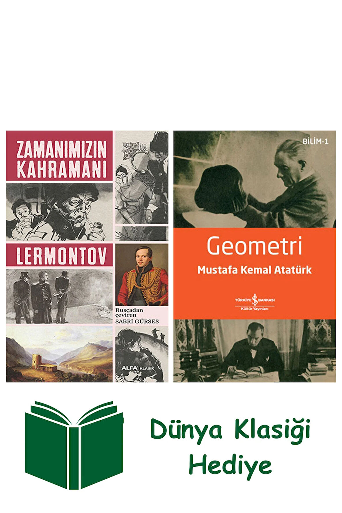 Zamanımızın Kahramanı + Geometri + Dünya Klasiği Hediye