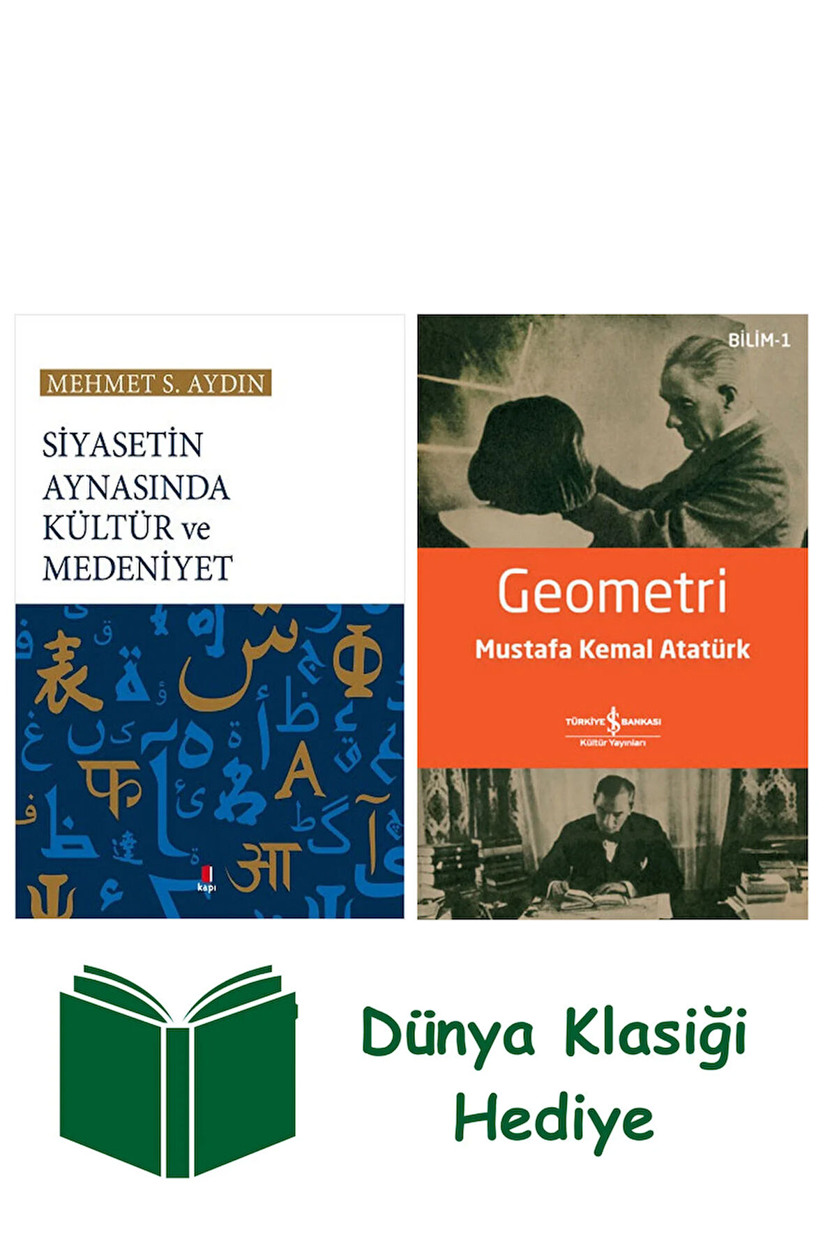 Siyasetin Aynasında Kültür ve Medeniyet + Geometri + Dünya Klasiği Hediye