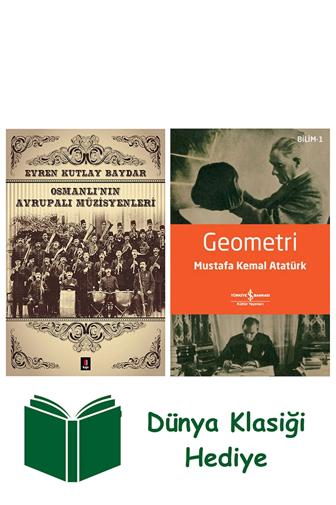 Osmanlı'nın Avrupalı Müzisyenleri + Geometri + Dünya Klasiği Hediye