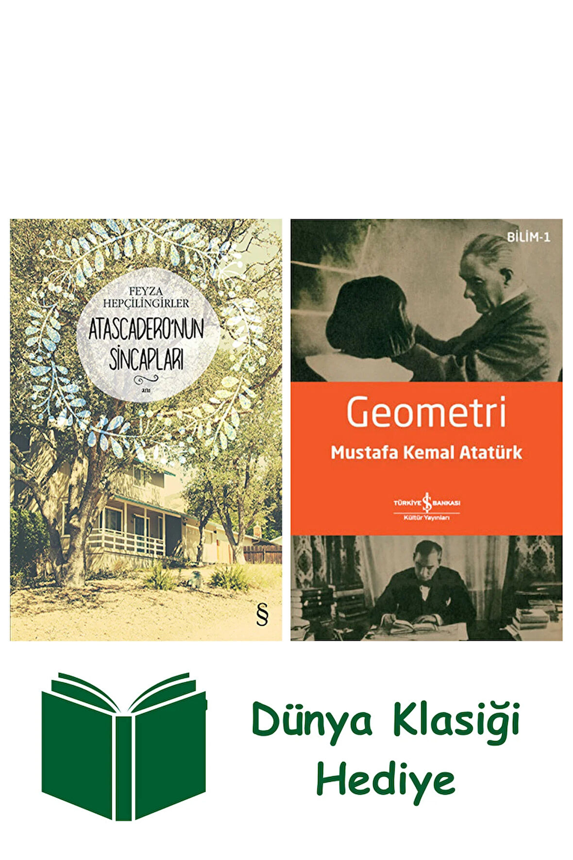Atascadero'nun Sincapları + Geometri + Dünya Klasiği Hediye