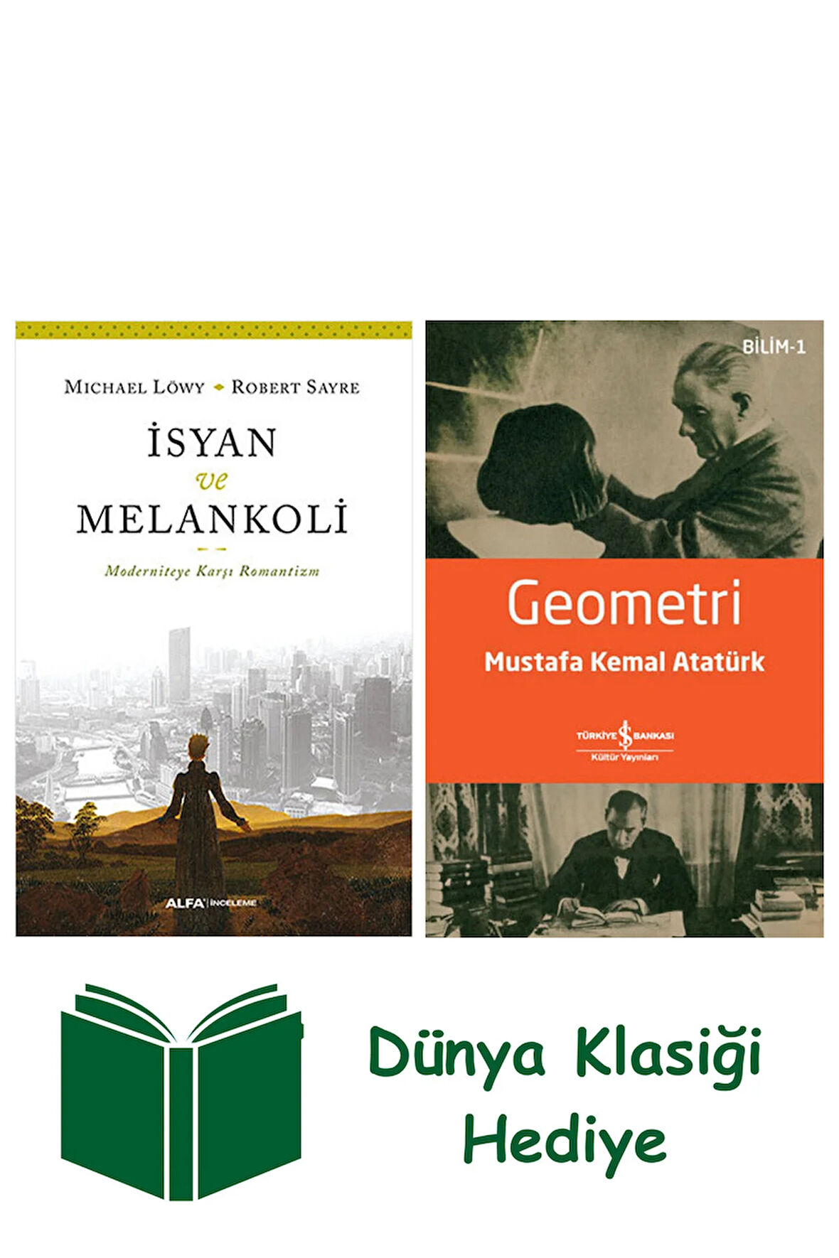 İsyan ve Melankoli + Geometri + Dünya Klasiği Hediye
