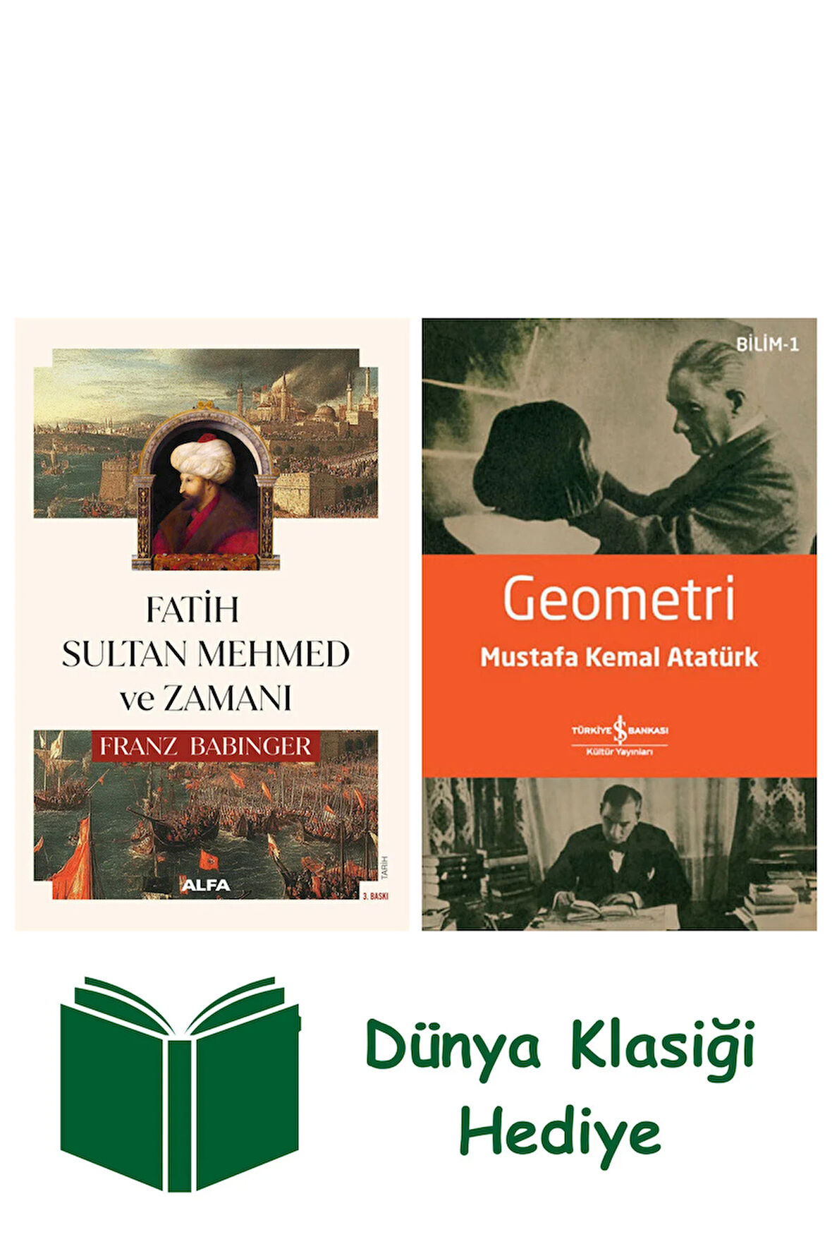 Fatih Sultan Mehmed ve Zamanı + Geometri + Dünya Klasiği Hediye