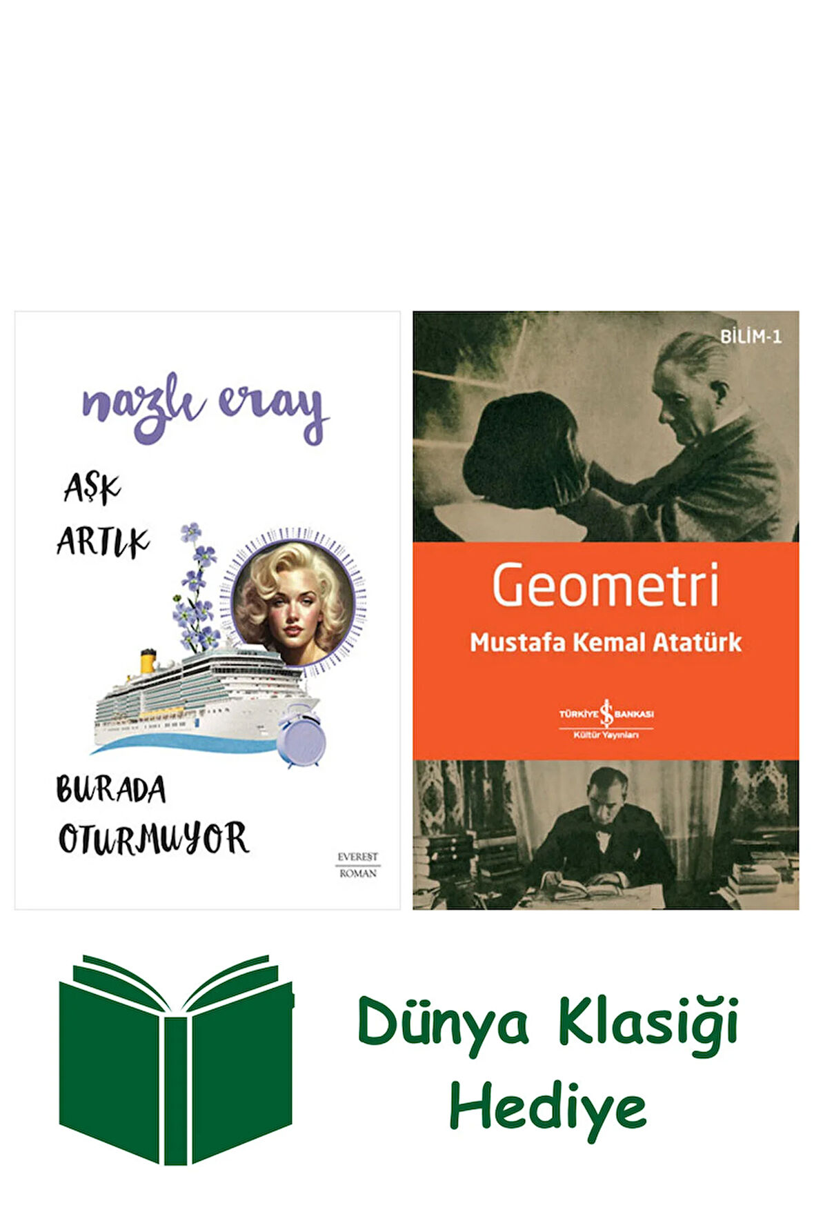 Aşk Artık Burada Oturmuyor + Geometri + Dünya Klasiği Hediye