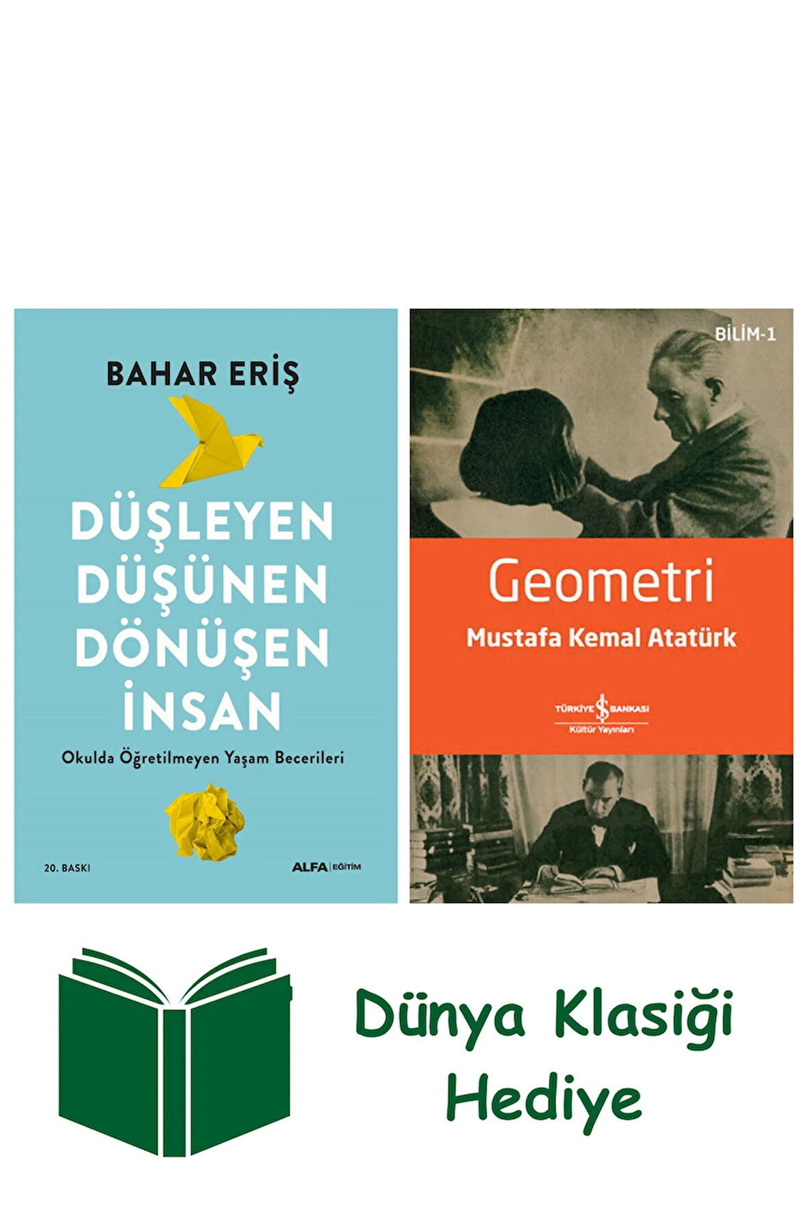 Düşleyen Düşünen Dönüşen İnsan + Geometri + Dünya Klasiği Hediye