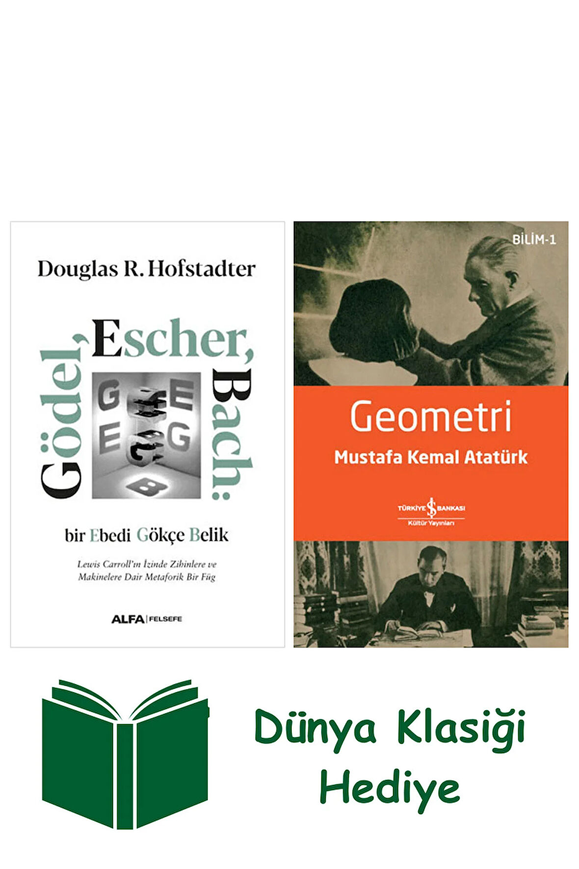 Gödel Escher Bach + Geometri + Dünya Klasiği Hediye