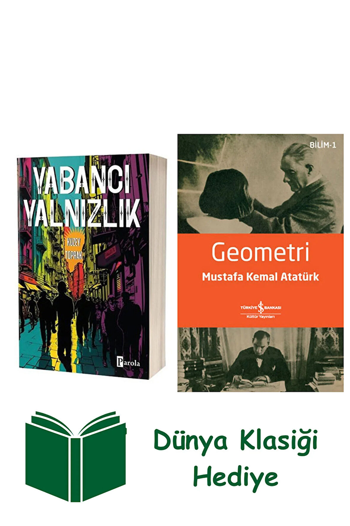 Yabancı Yalnızlık + Geometri + Dünya Klasiği Hediye