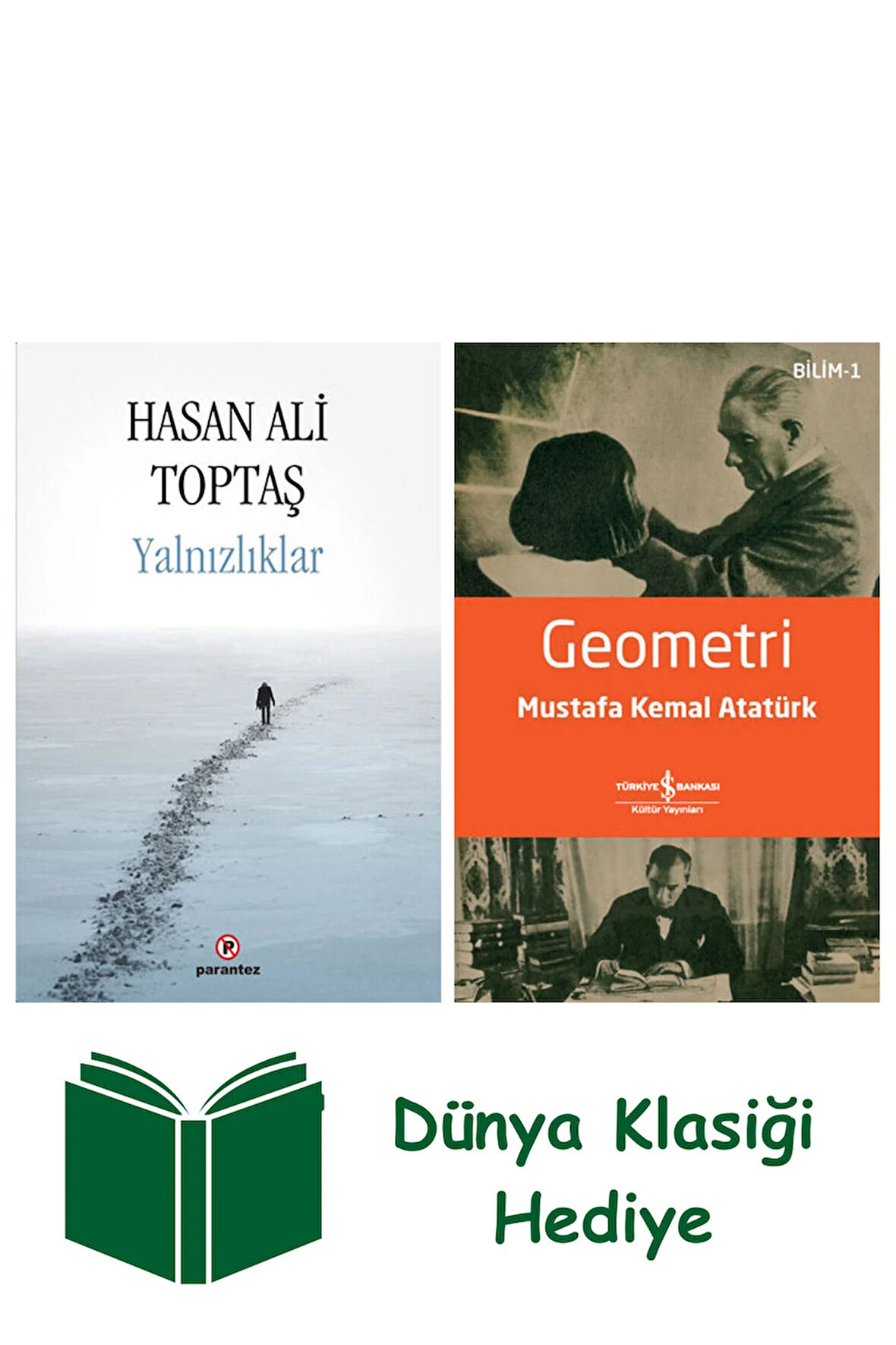 Yalnızlıklar + Geometri + Dünya Klasiği Hediye