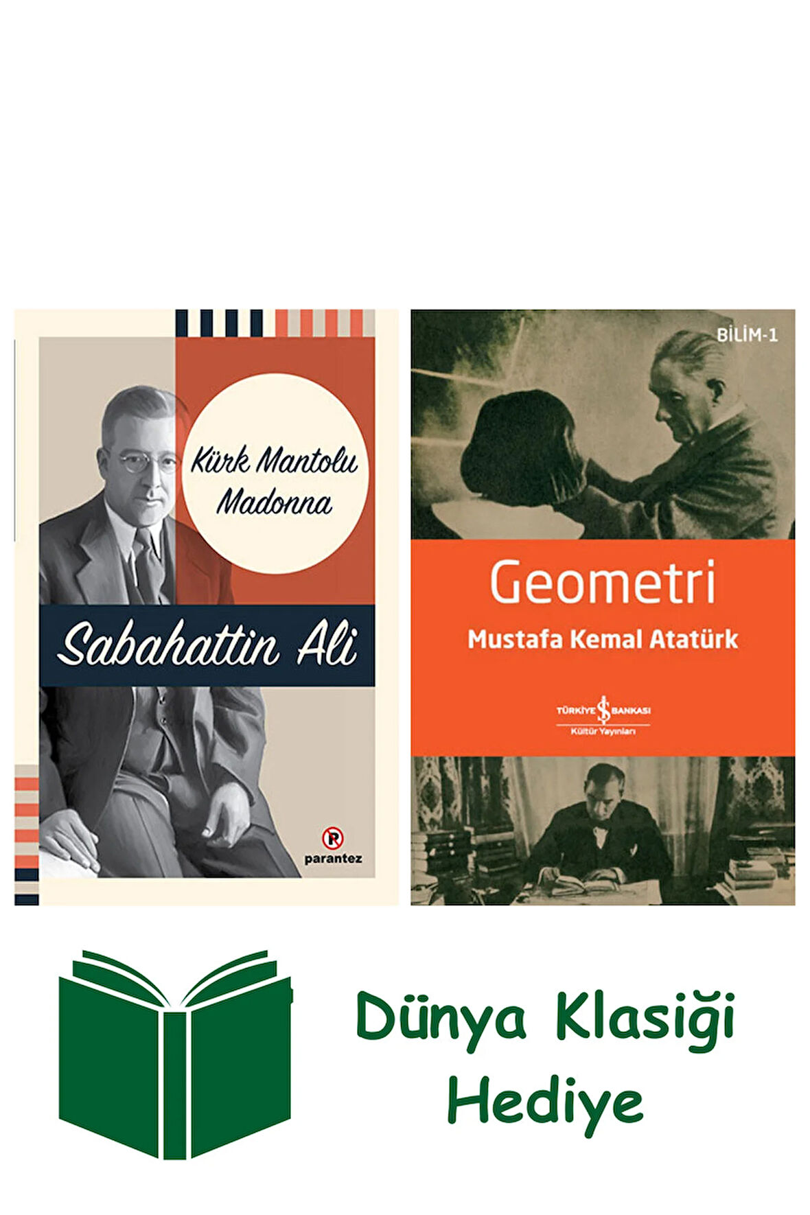 Kürk Mantolu Madonna + Geometri + Dünya Klasiği Hediye