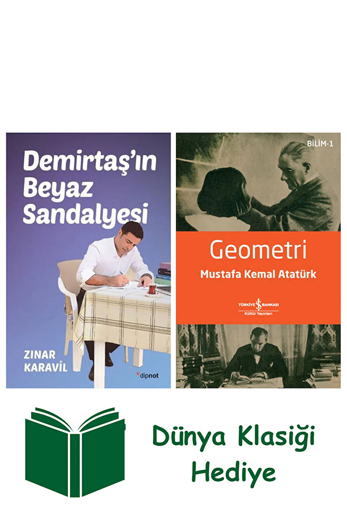 Demirtaş'ın Beyaz Sandalyesi + Geometri + Dünya Klasiği Hediye
