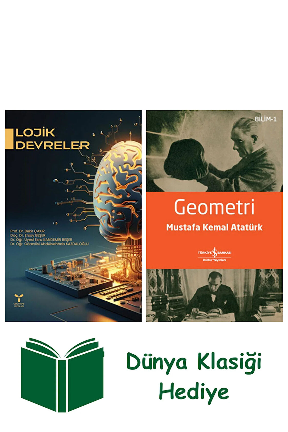 Lojik Devreler + Geometri + Dünya Klasiği Hediye