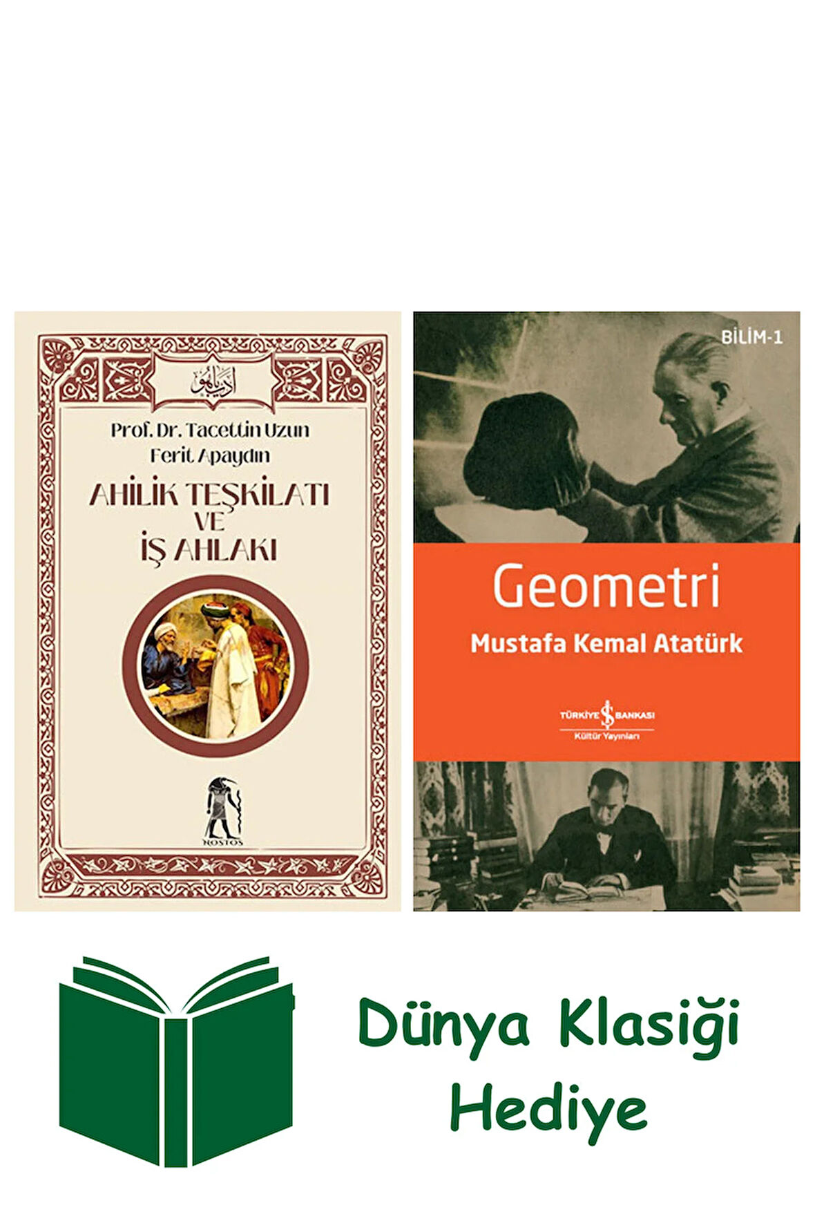 Ahilik Teşkilatı ve İş Ahlakı + Geometri + Dünya Klasiği Hediye