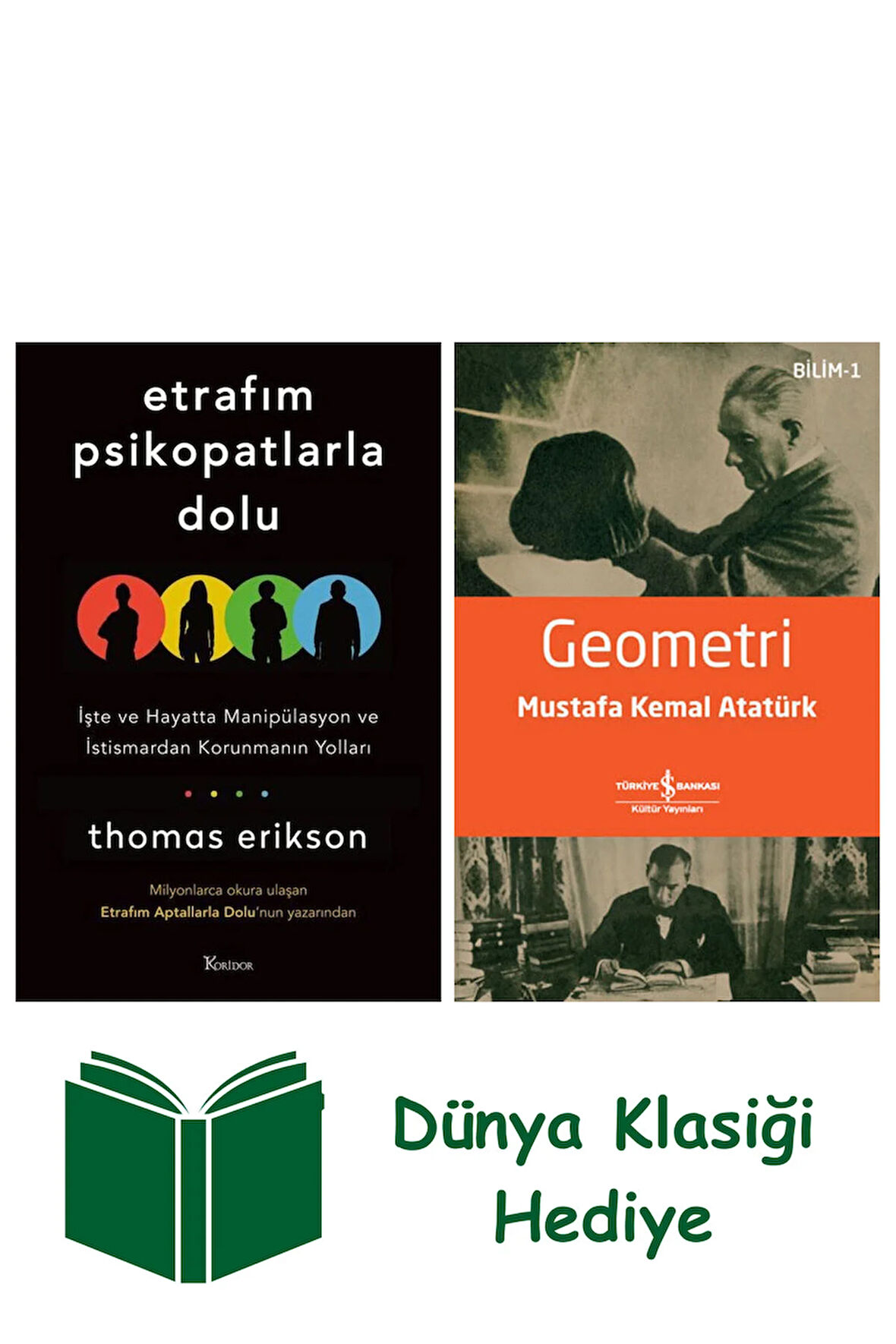 Etrafım Psikopatlarla Dolu + Geometri + Dünya Klasiği Hediye