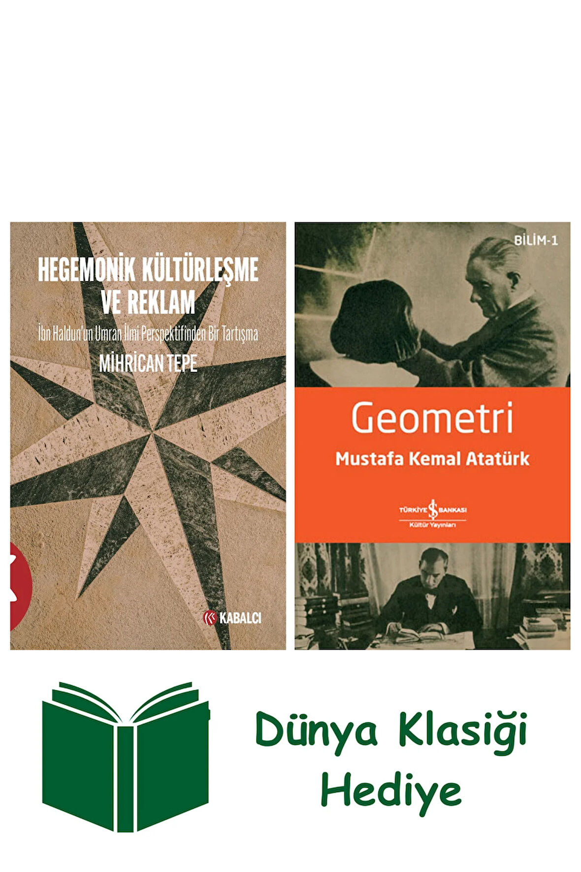 Hegemonik Kültürleşme ve Reklam + Geometri + Dünya Klasiği Hediye