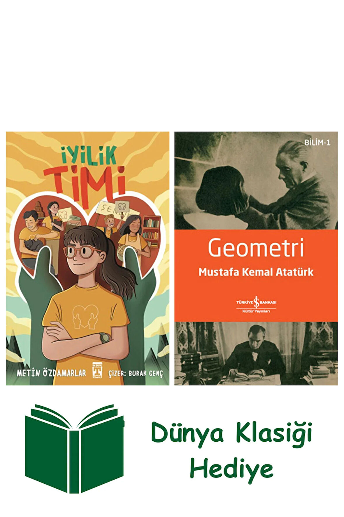 İyilik Timi + Geometri + Dünya Klasiği Hediye