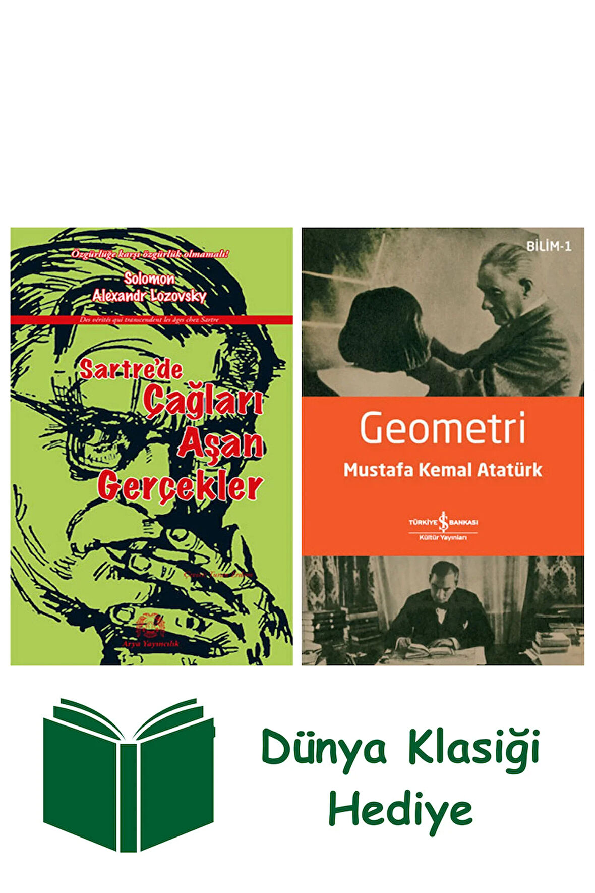 Sartre’de Çağları Aşan Gerçekler + Geometri + Dünya Klasiği Hediye