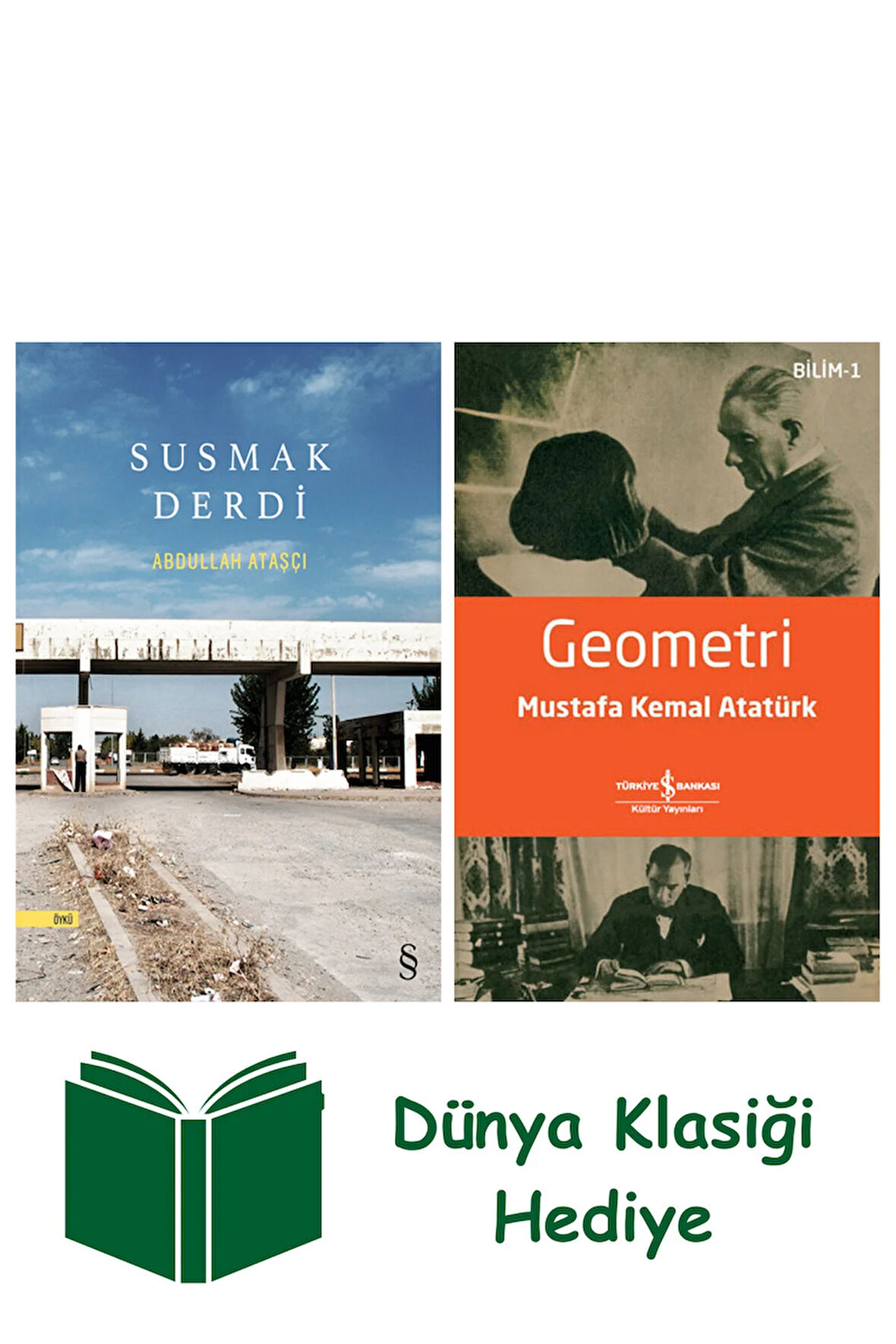 Susmak Derdi + Geometri + Dünya Klasiği Hediye