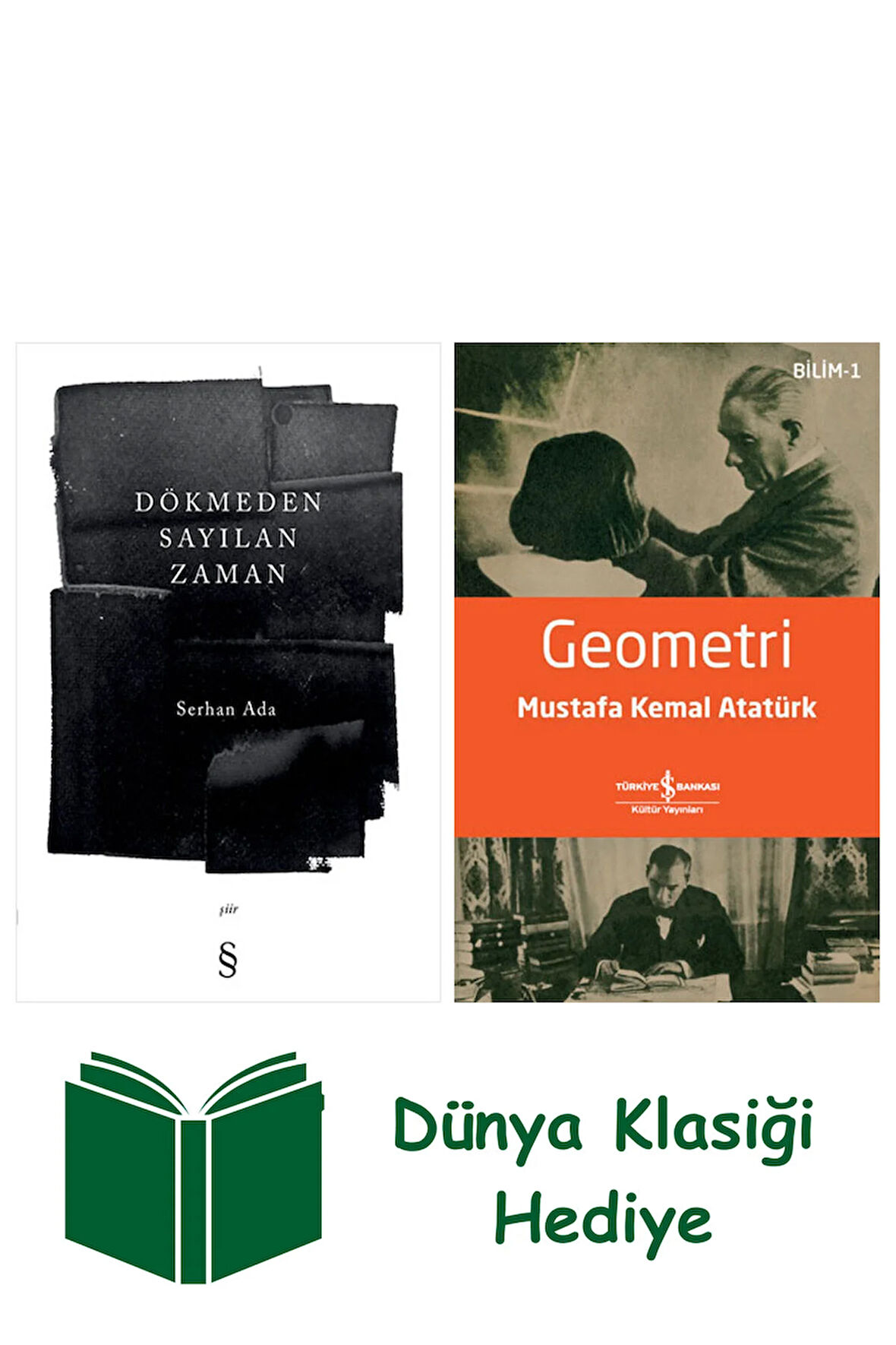 Dökmeden Sayılan Zaman + Geometri + Dünya Klasiği Hediye