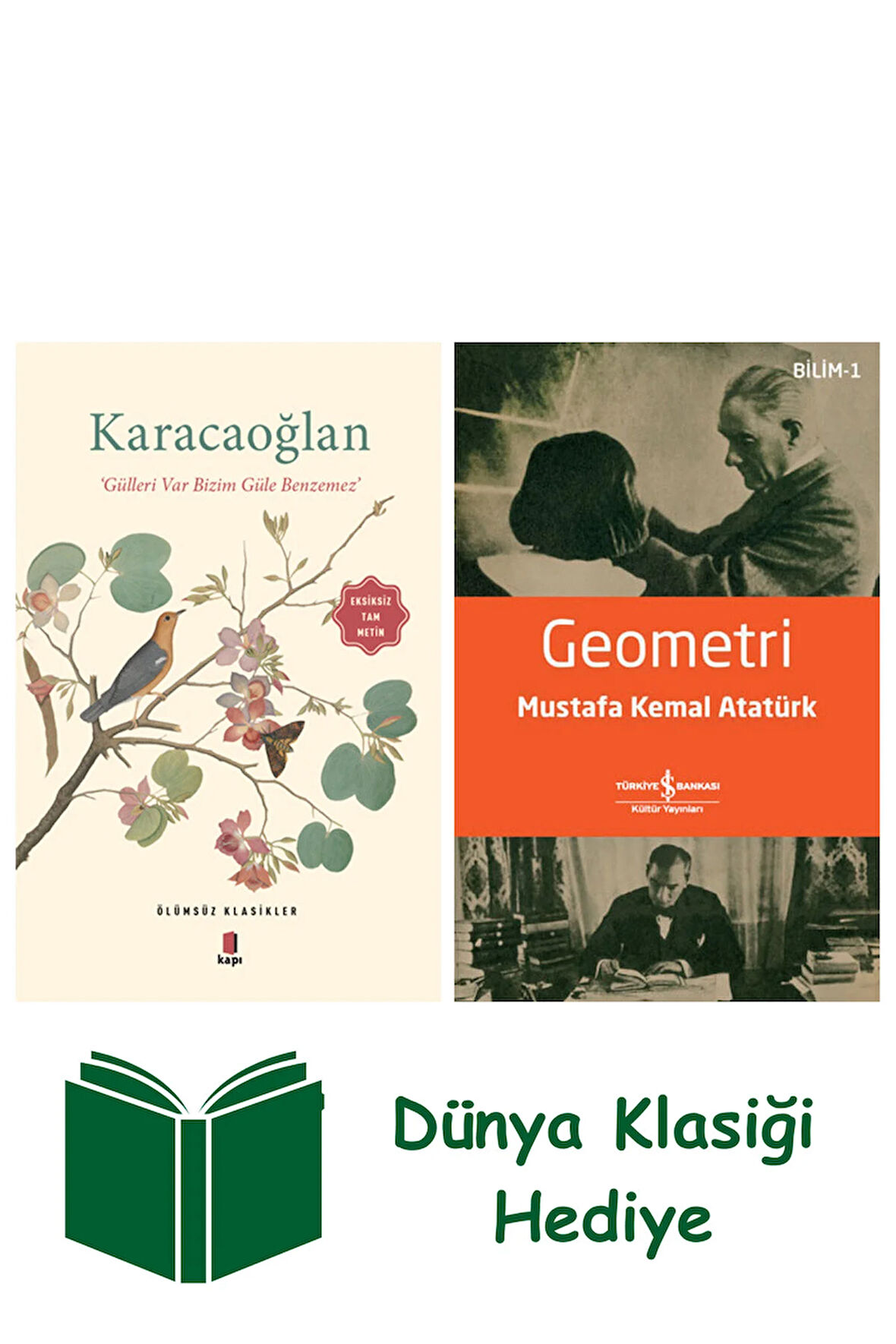 Karacaoğlan + Geometri + Dünya Klasiği Hediye