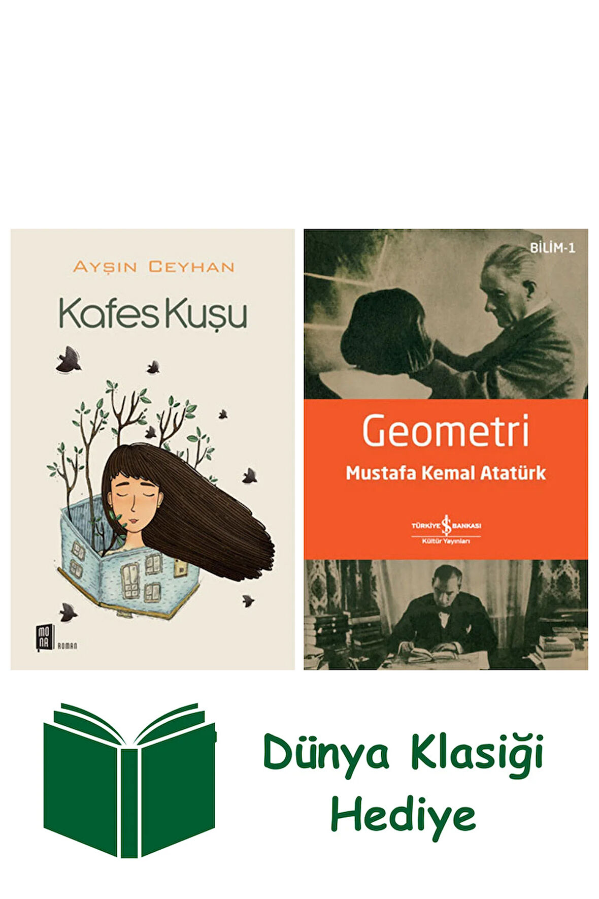 Kafes Kuşu + Geometri + Dünya Klasiği Hediye