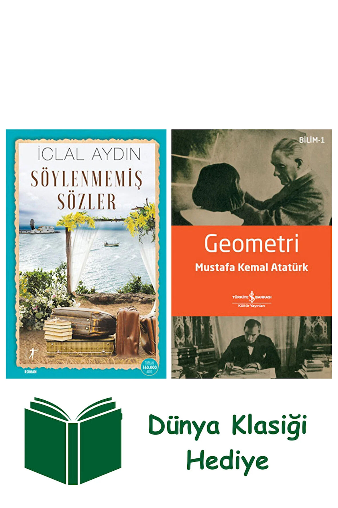 Söylenmemiş Sözler + Geometri + Dünya Klasiği Hediye