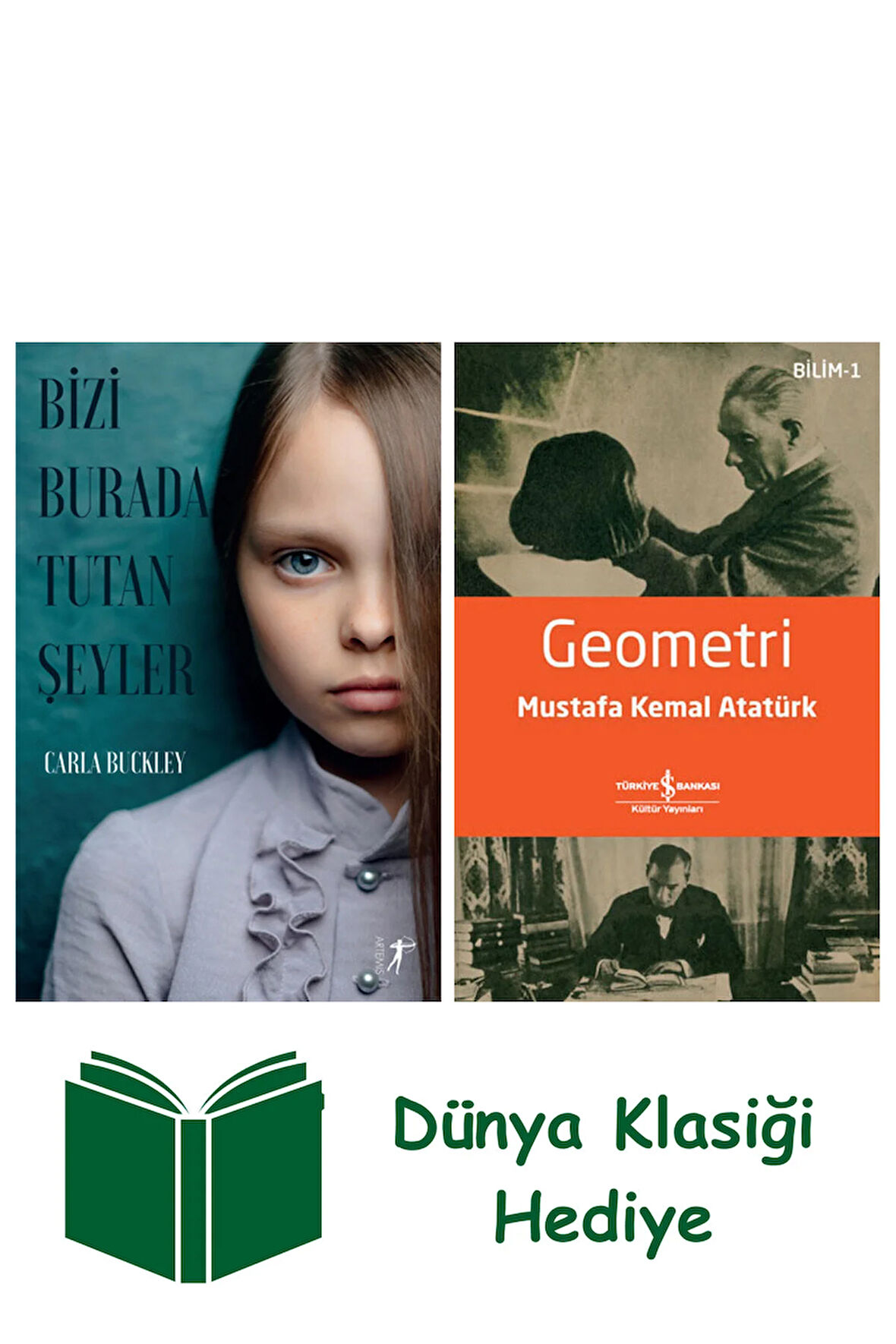 Bizi Burada Tutan Şeyler + Geometri + Dünya Klasiği Hediye