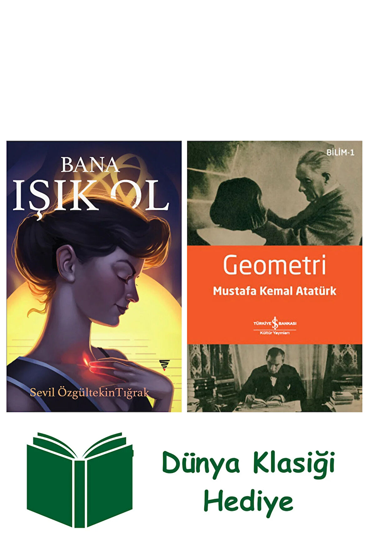 Bana Işık Ol + Geometri + Dünya Klasiği Hediye