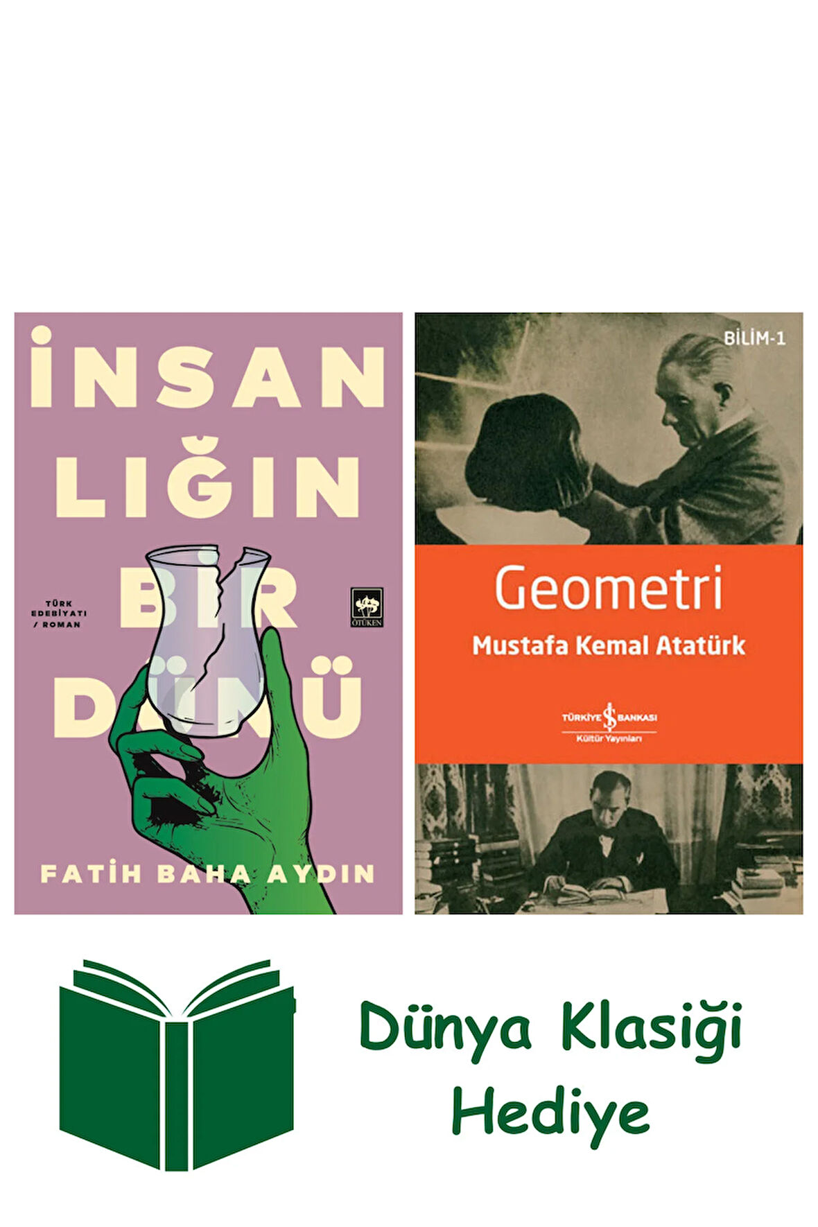 İnsanlığın Bir Dünü + Geometri + Dünya Klasiği Hediye