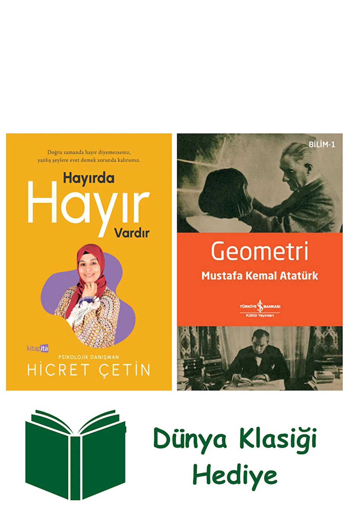Hayırda Hayır Vardır + Geometri + Dünya Klasiği Hediye