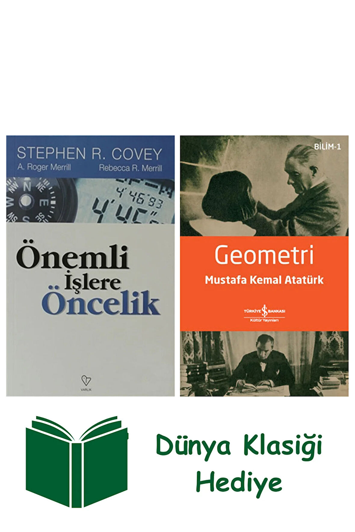 Önemli İşlere Öncelik + Geometri + Dünya Klasiği Hediye