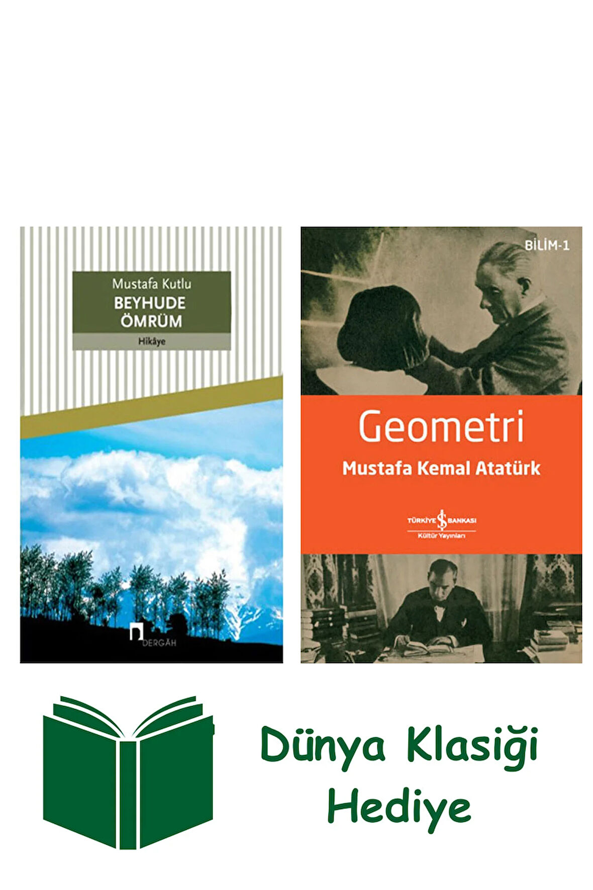 Beyhude Ömrüm + Geometri + Dünya Klasiği Hediye