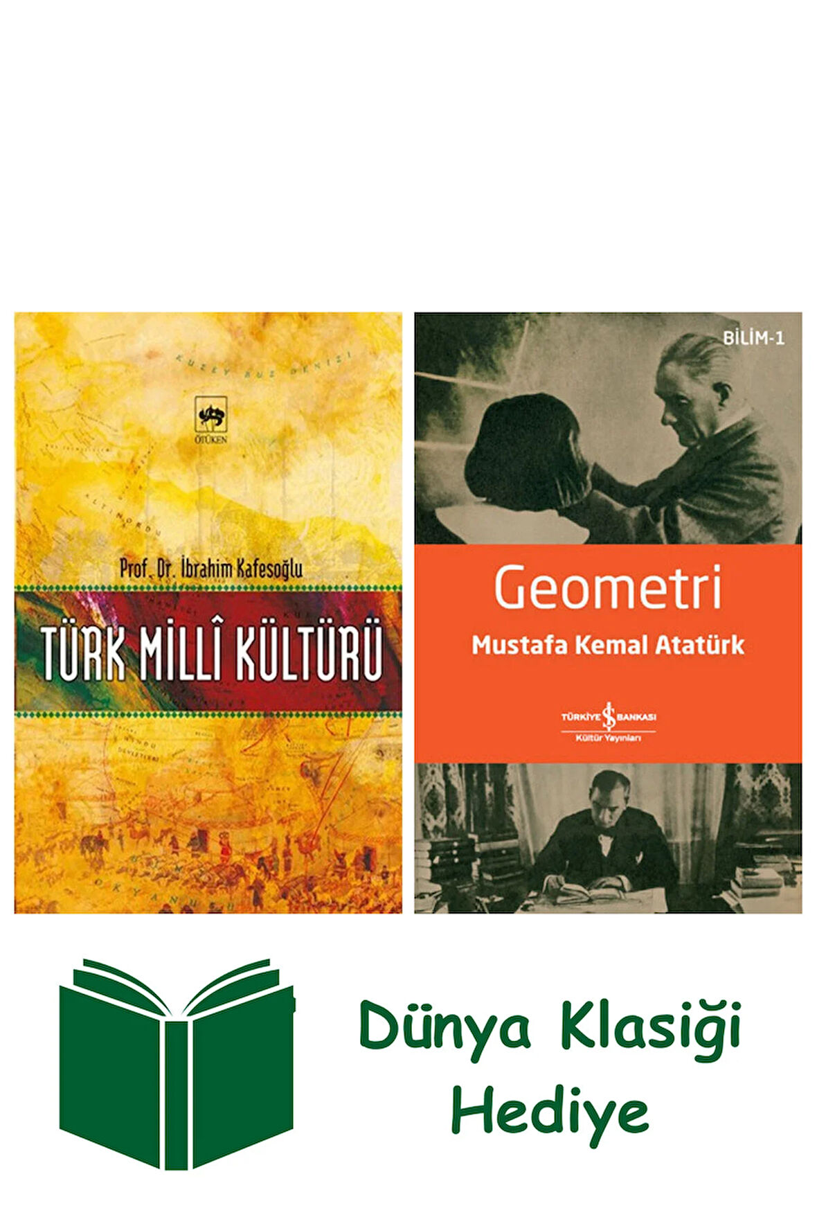 Türk Milli Kültürü + Geometri + Dünya Klasiği Hediye