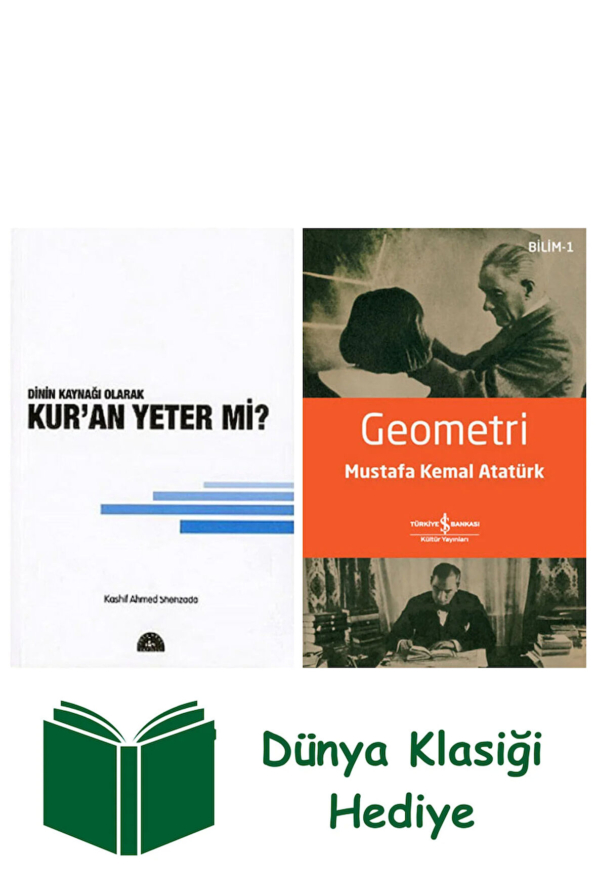 Dinin Kaynağı Olarak Kur'an Yeter mi? + Geometri + Dünya Klasiği Hediye