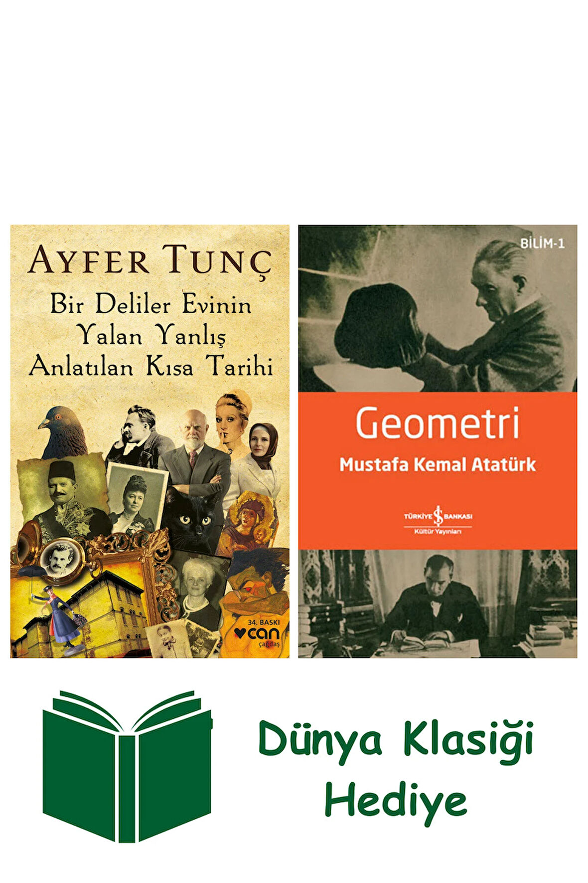 Bir Deliler Evinin Yalan Yanlış Anlatılan Kısa Tarihi + Geometri + Dünya Klasiği Hediye