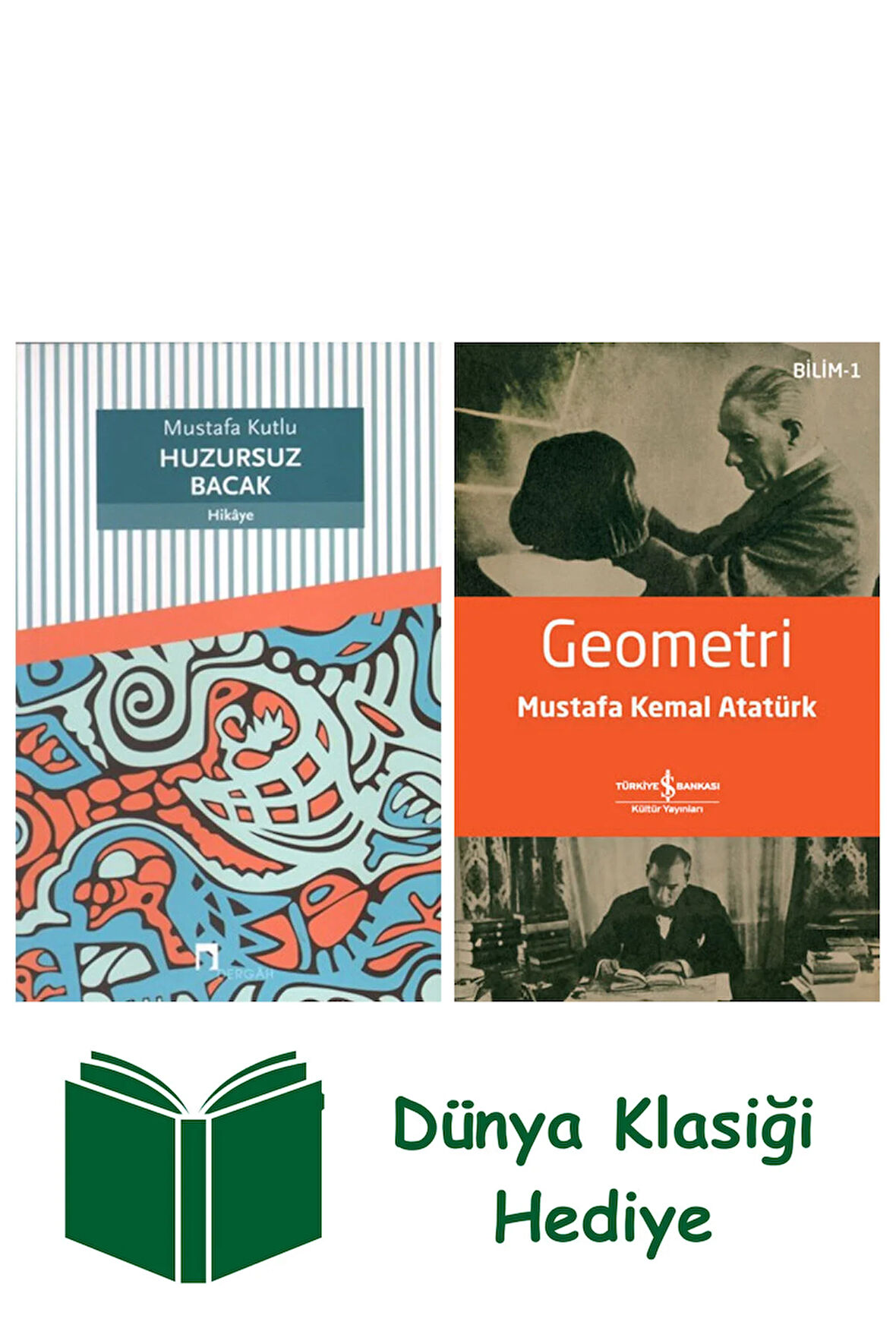 Huzursuz Bacak + Geometri + Dünya Klasiği Hediye