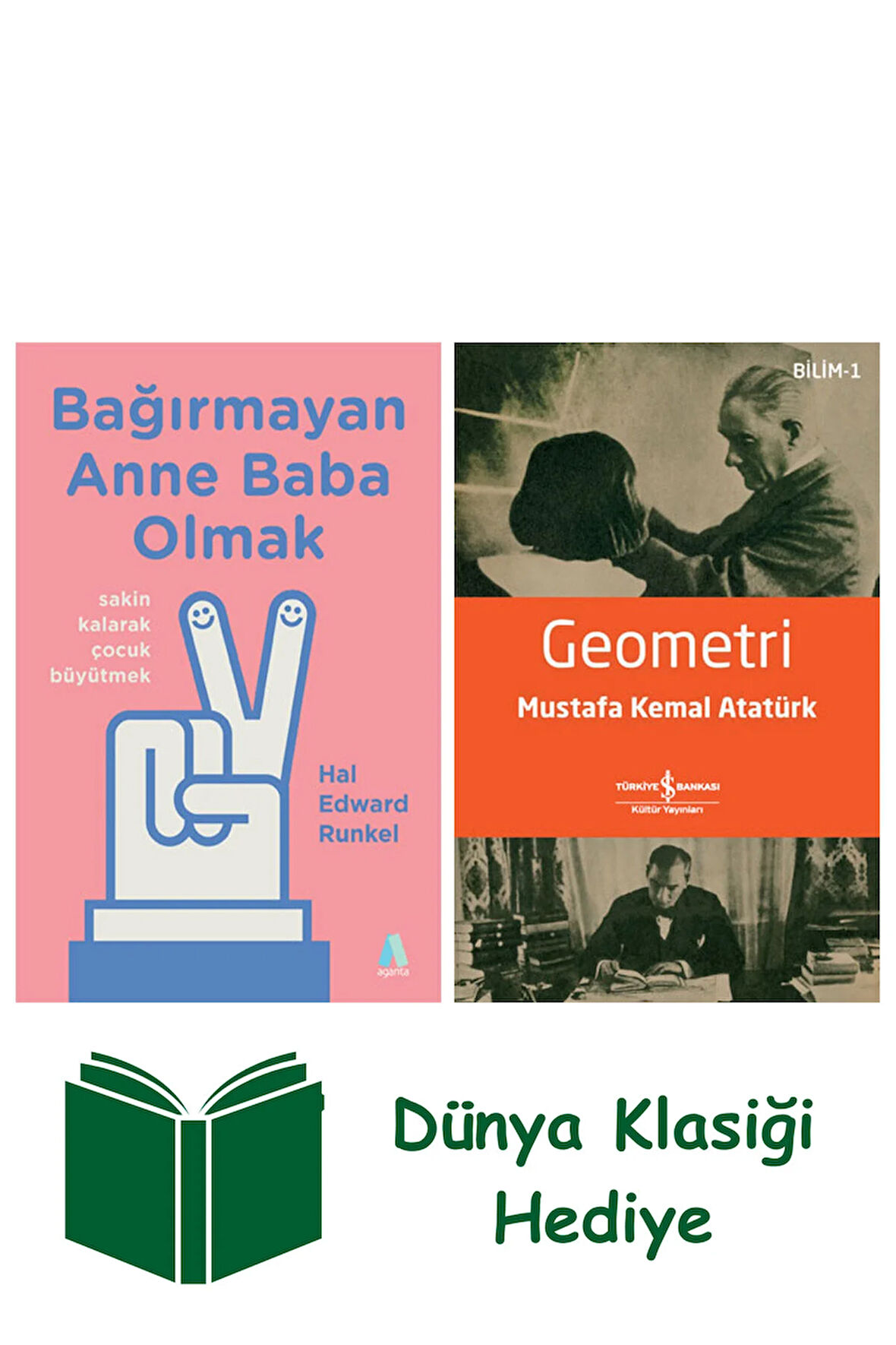 Bağırmayan Anne Baba Olmak + Geometri + Dünya Klasiği Hediye
