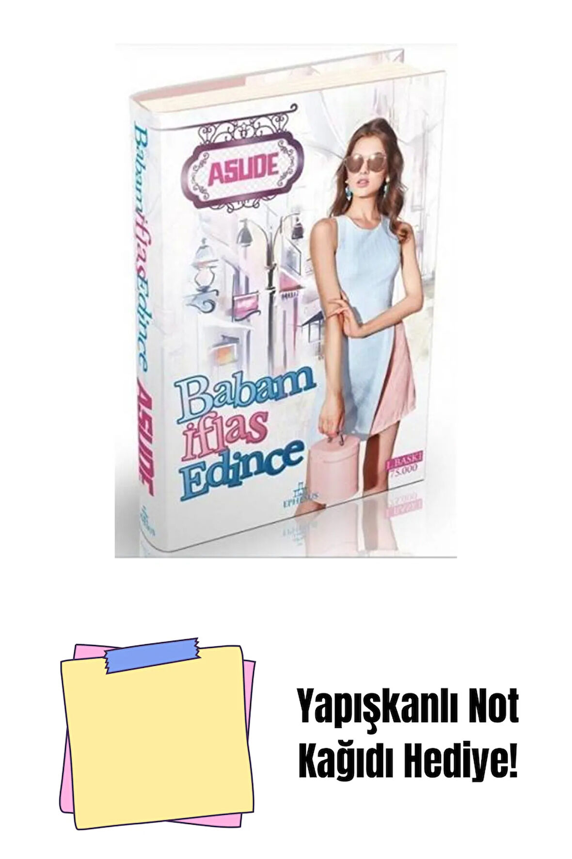 BABAM İFLAS EDİNCE, CİLTSİZ + Yapışkanlı Not Kağıdı
