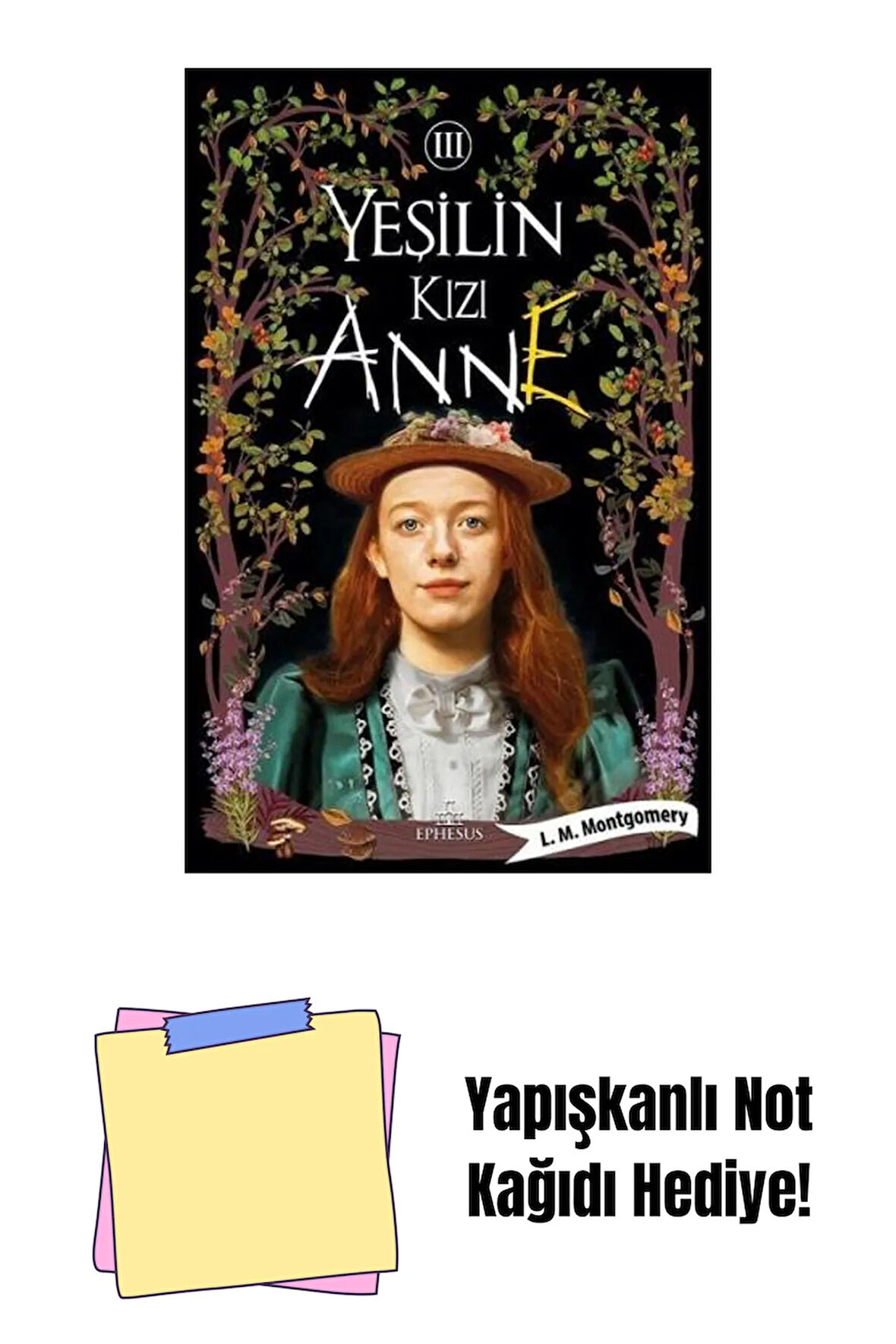 YEŞİLİN KIZI ANNE - 3, CİLTLİ + Yapışkanlı Not Kağıdı