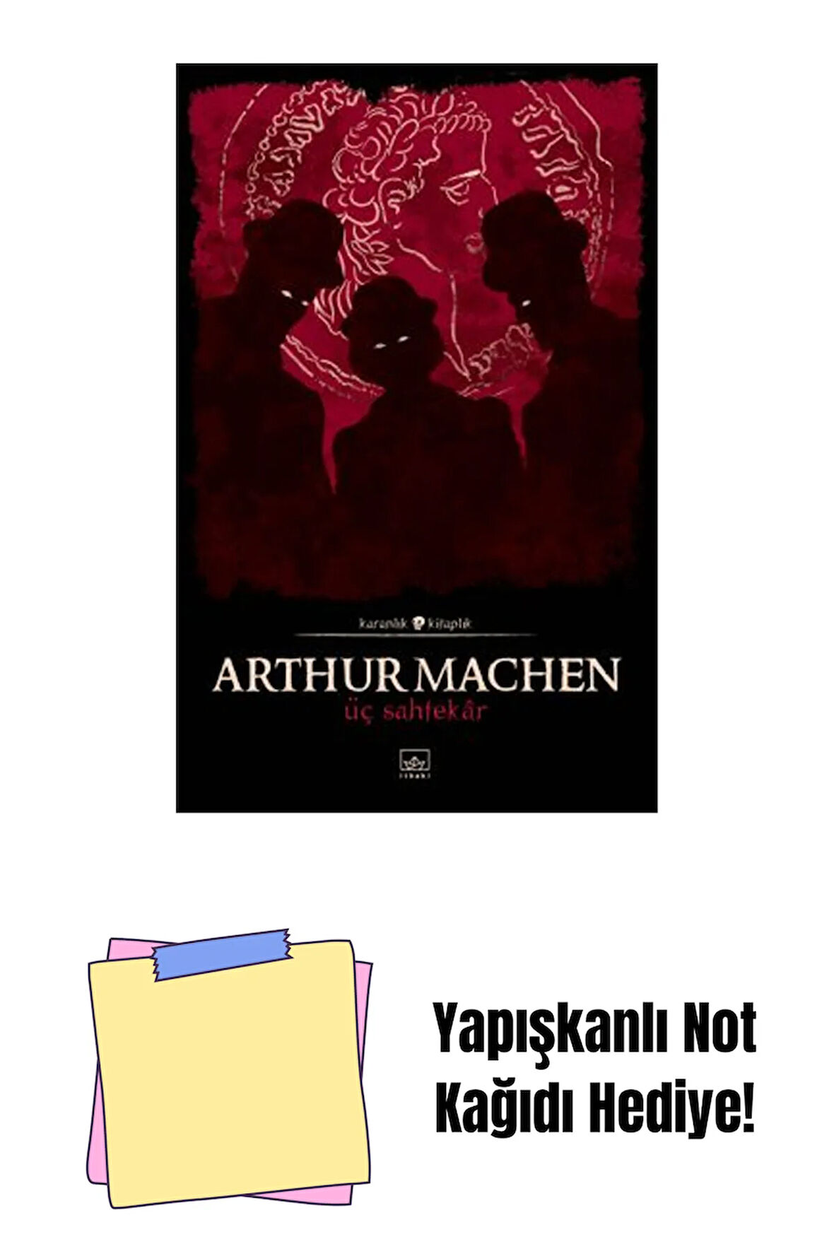 Üç Sahtekar + Yapışkanlı Not Kağıdı